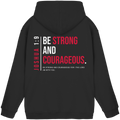 BE STRONG AND CORAGEOUS - Basic Unisex Hoodie