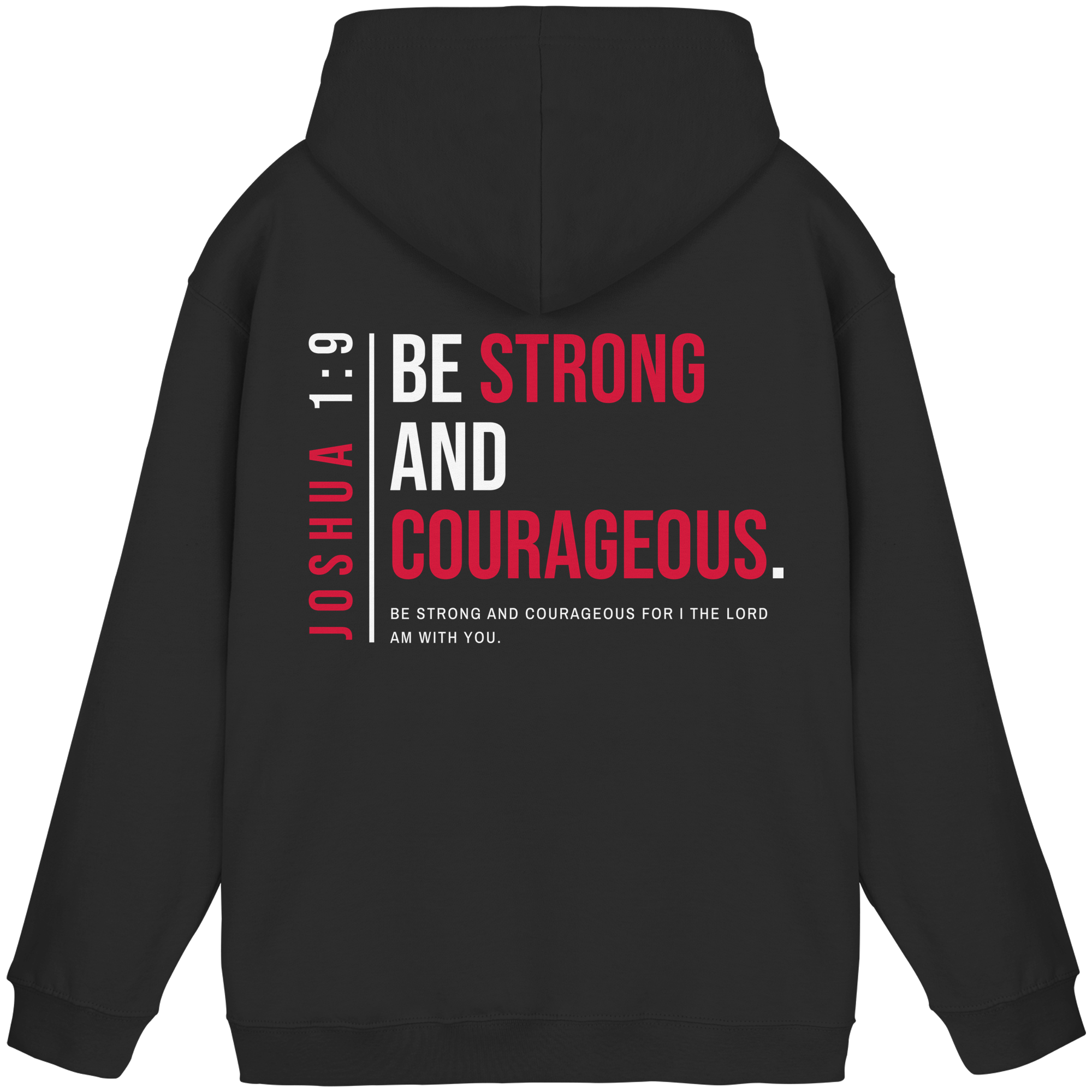 BE STRONG AND CORAGEOUS - Basic Unisex Hoodie