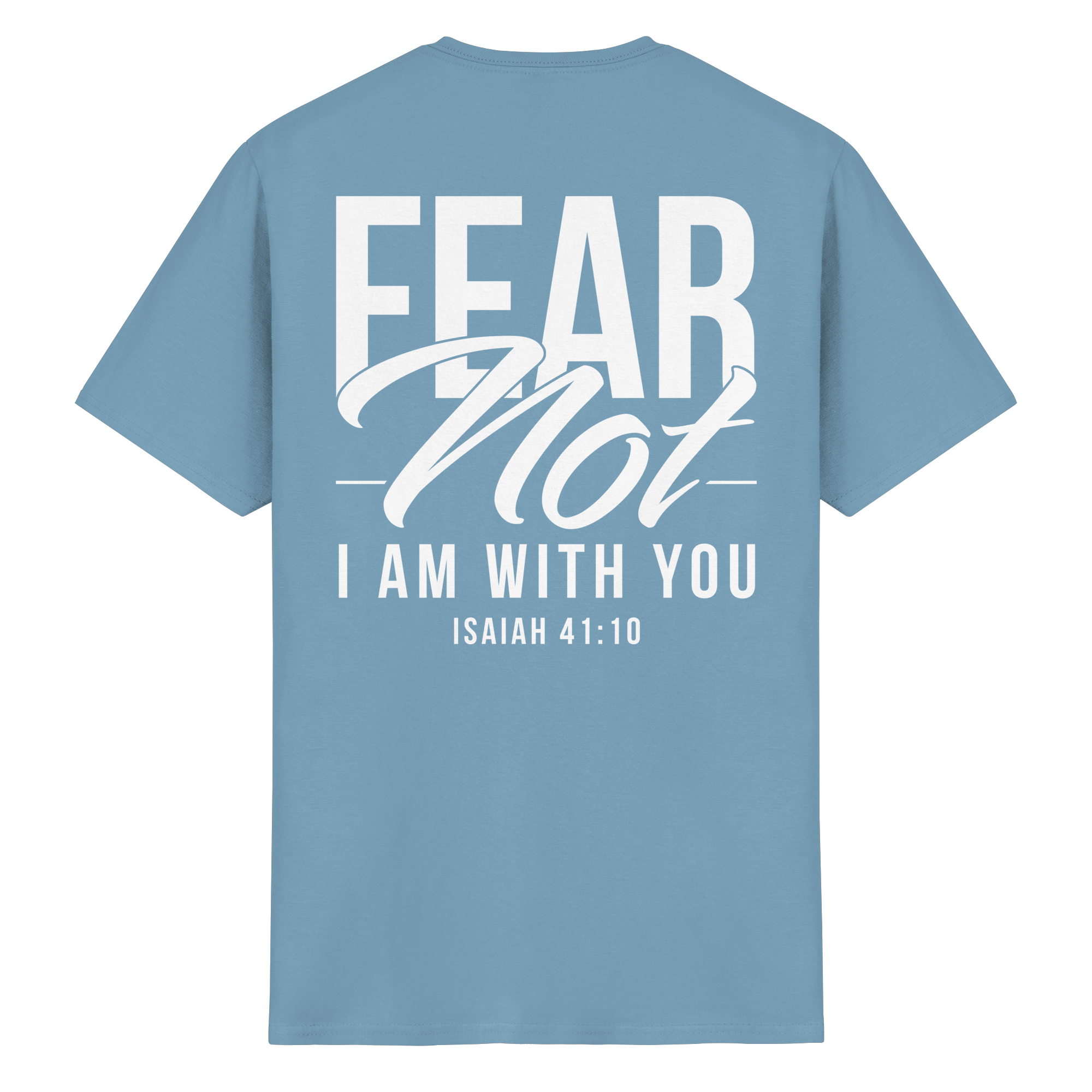 FEAR NOT FOR I AM WITH YOU - Heavy Cotton T-Shirt