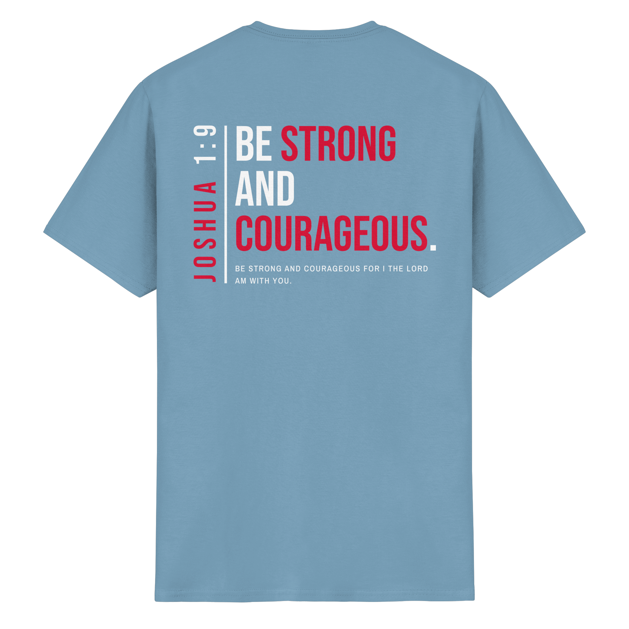 BE STRONG AND CORAGEOUS - Heavy Cotton T-Shirt