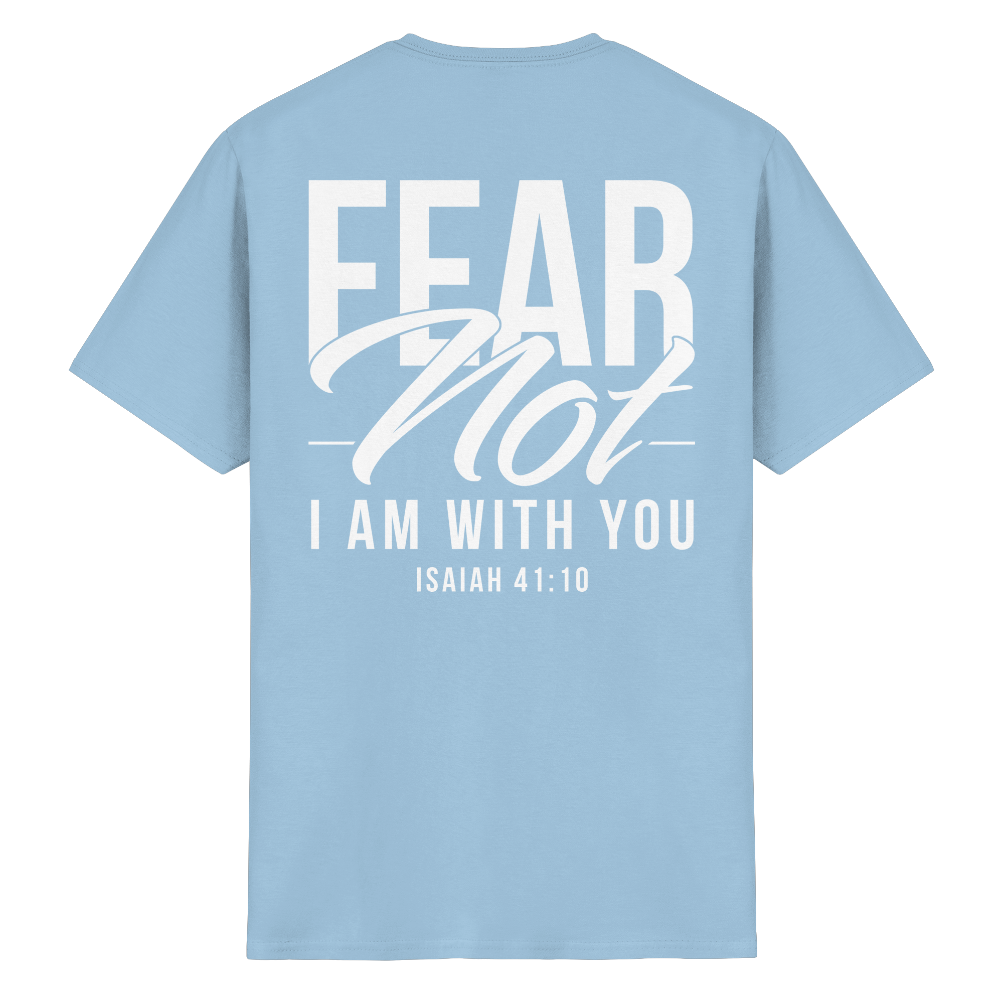 FEAR NOT FOR I AM WITH YOU - Heavy Cotton T-Shirt