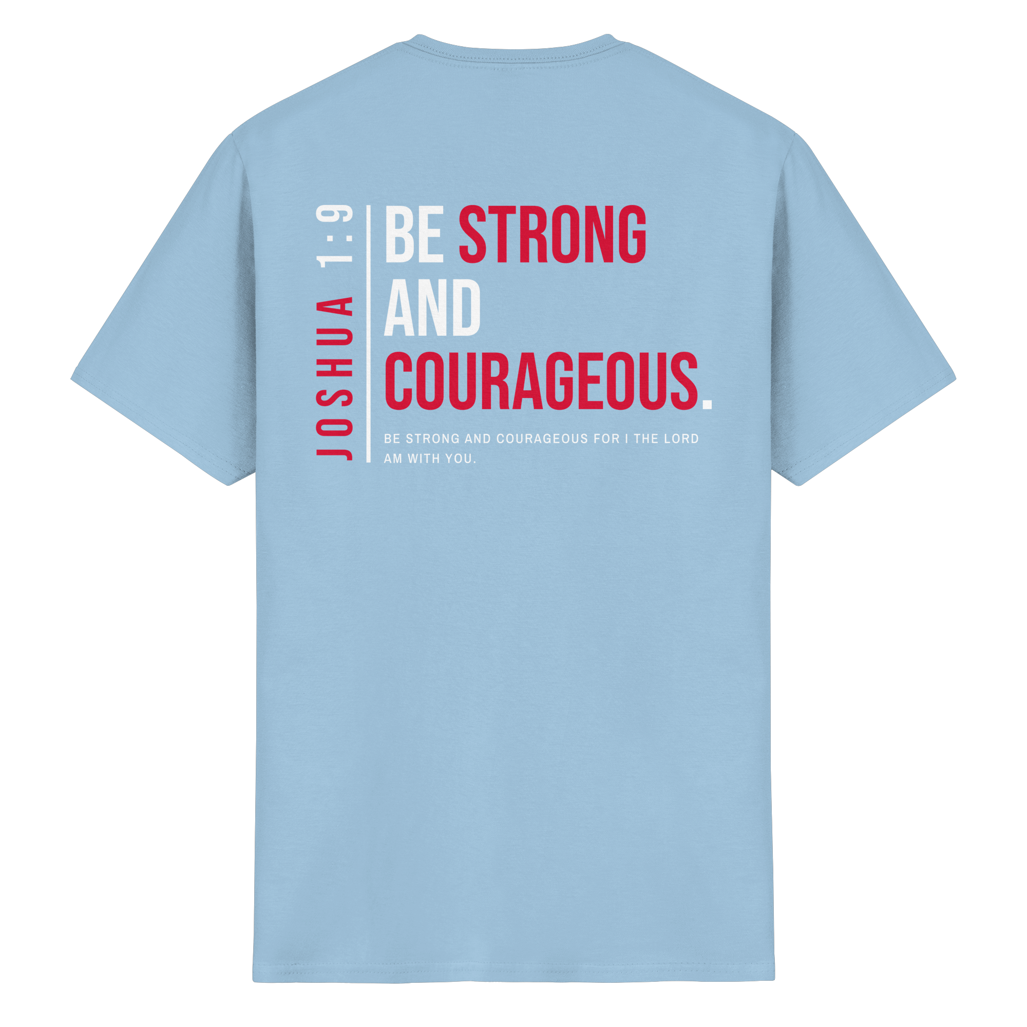 BE STRONG AND CORAGEOUS - Heavy Cotton T-Shirt