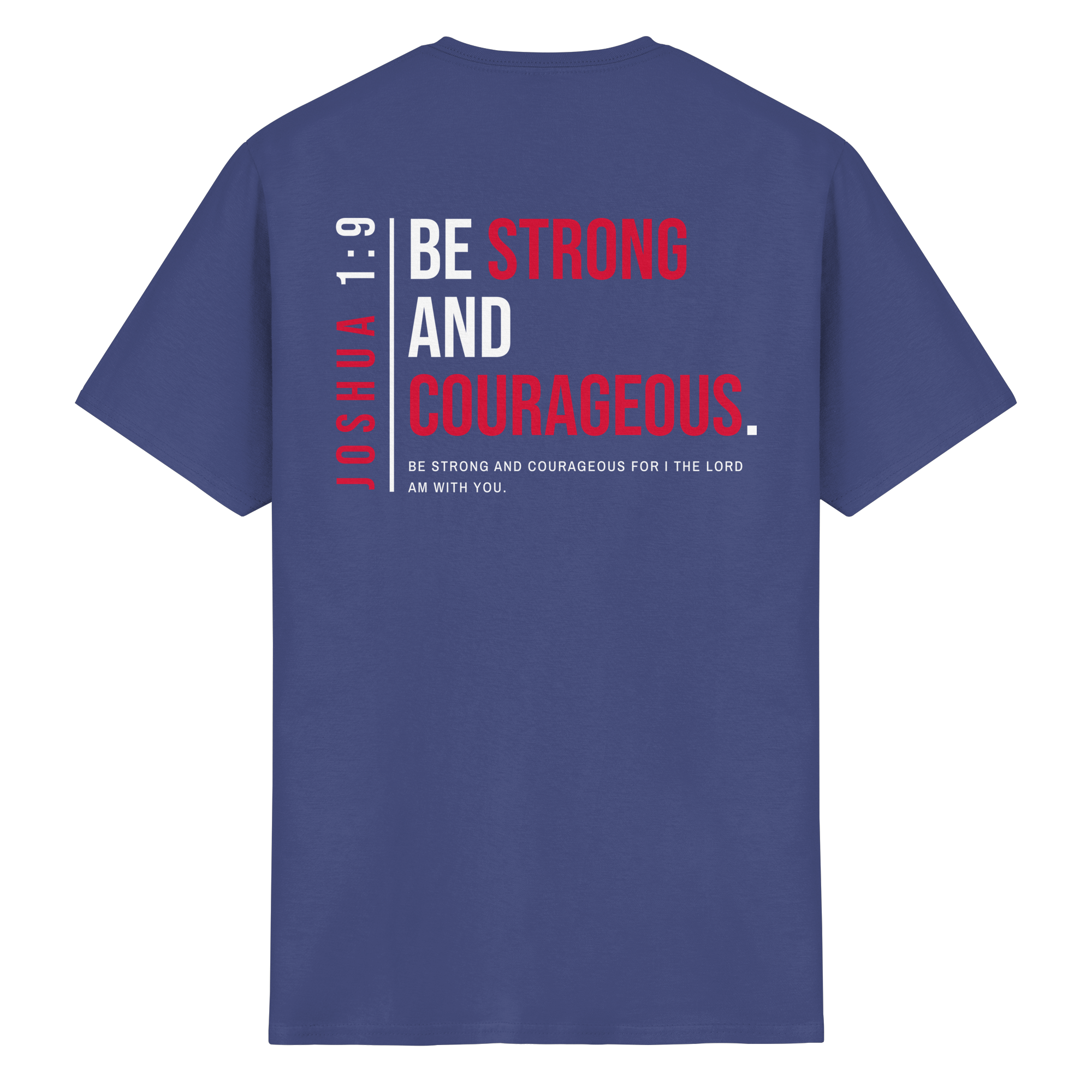 BE STRONG AND CORAGEOUS - Heavy Cotton T-Shirt