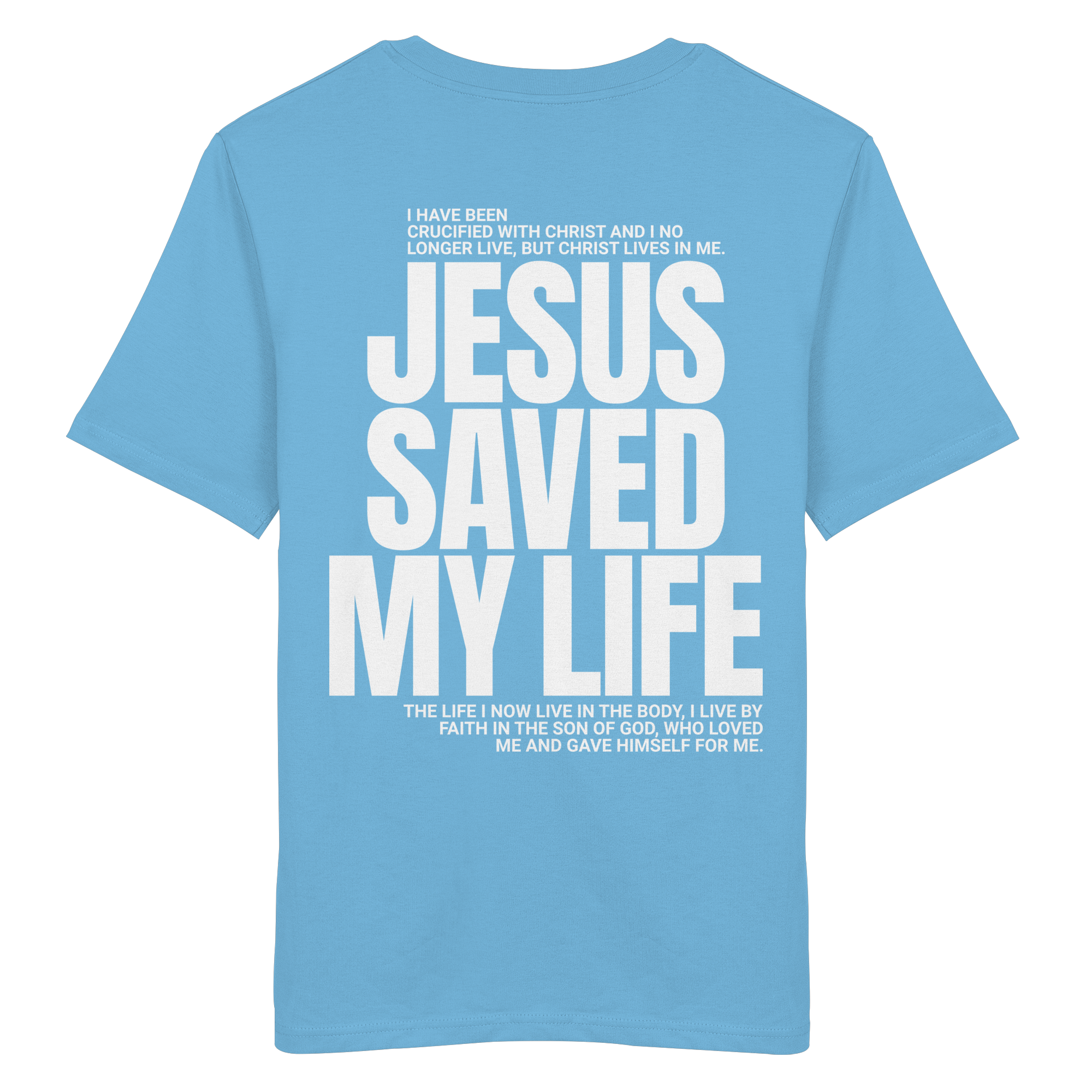 JESUS SAVED MY LIFE - T-Shirt Bio Baumwolle