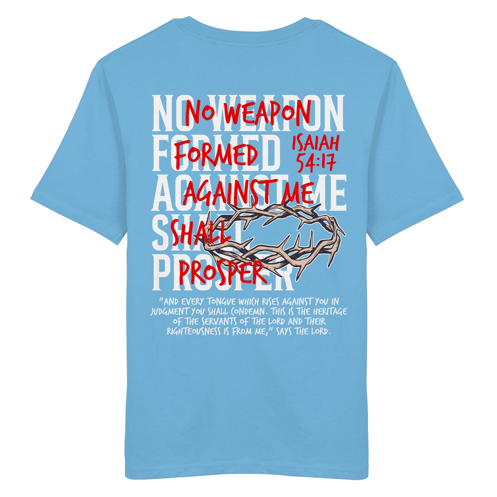 NO WEAPON SHALL PROSPER - Organic Shirt