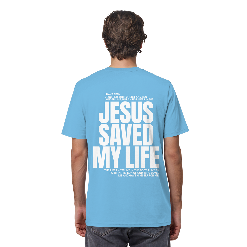 JESUS SAVED MY LIFE - T-Shirt Bio Baumwolle