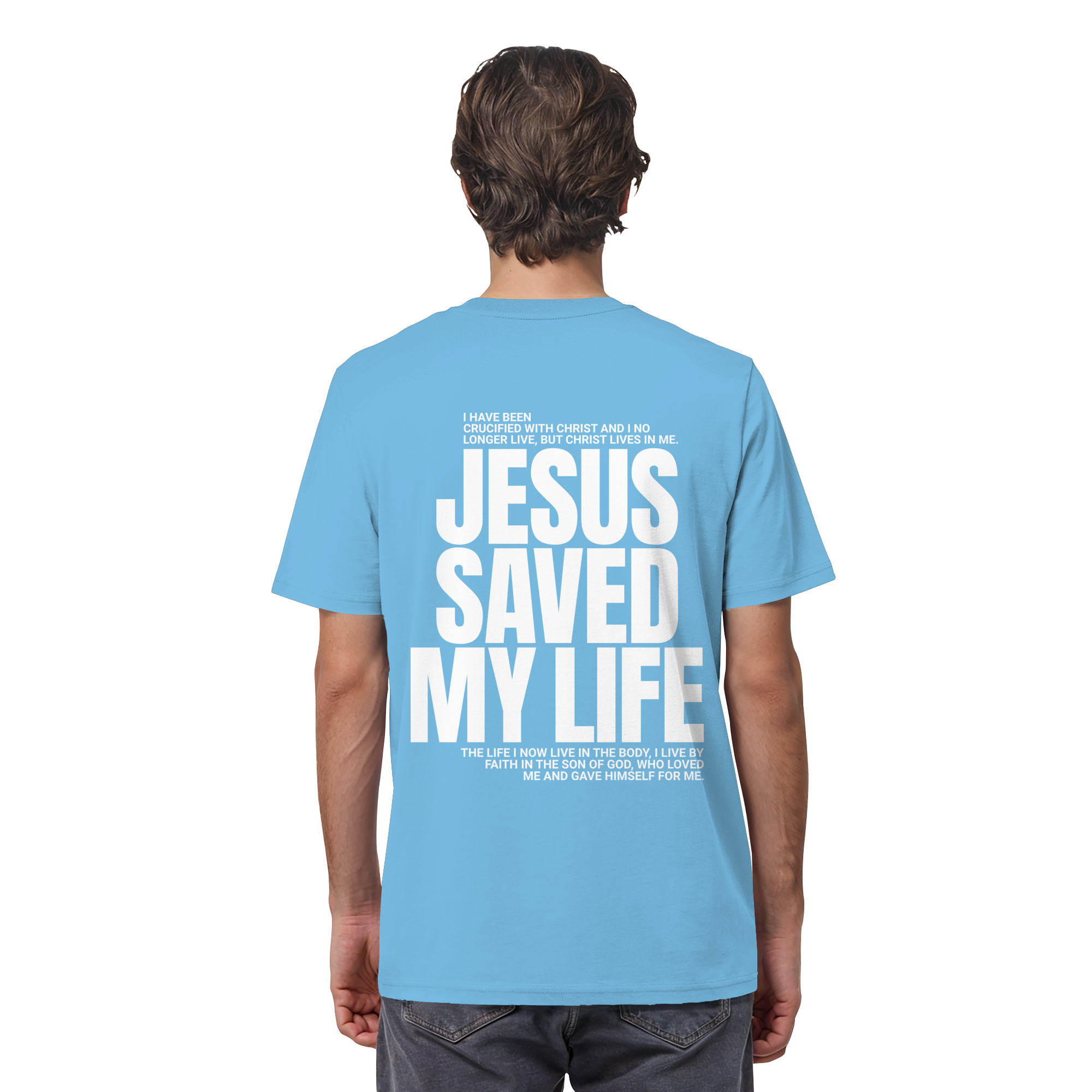 JESUS SAVED MY LIFE - T-Shirt Bio Baumwolle