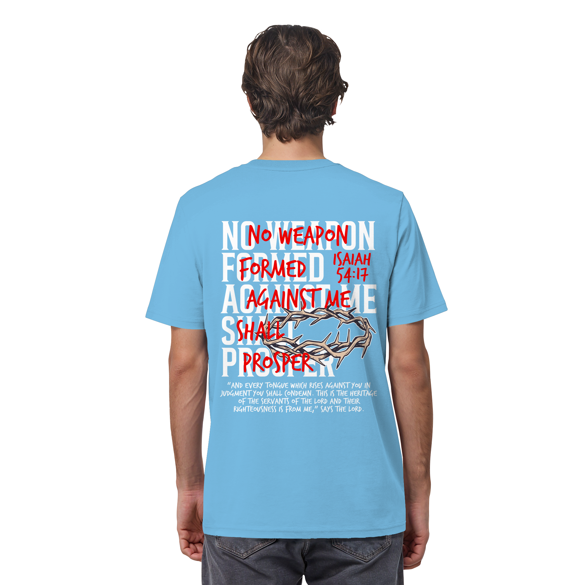 NO WEAPON SHALL PROSPER - Organic Shirt
