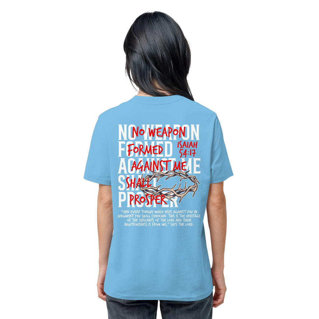 NO WEAPON SHALL PROSPER - Organic Shirt