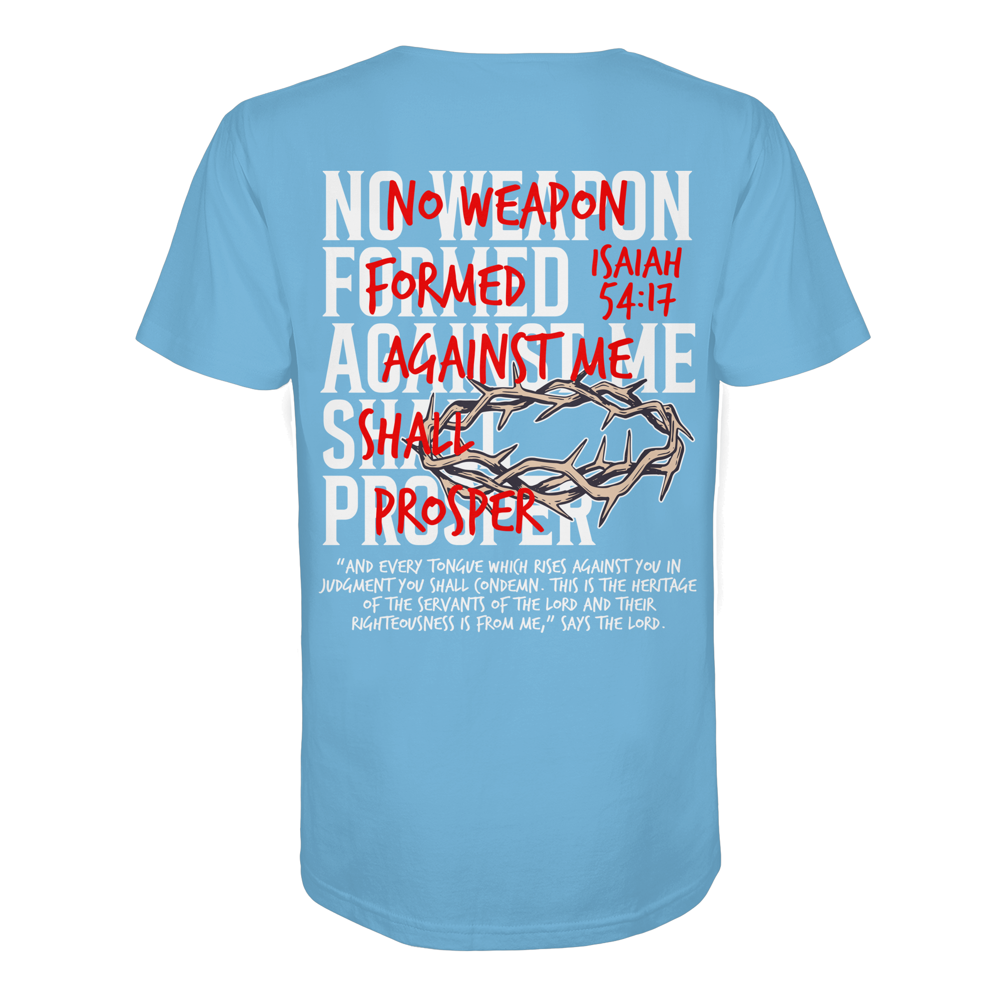NO WEAPON SHALL PROSPER - Organic Shirt