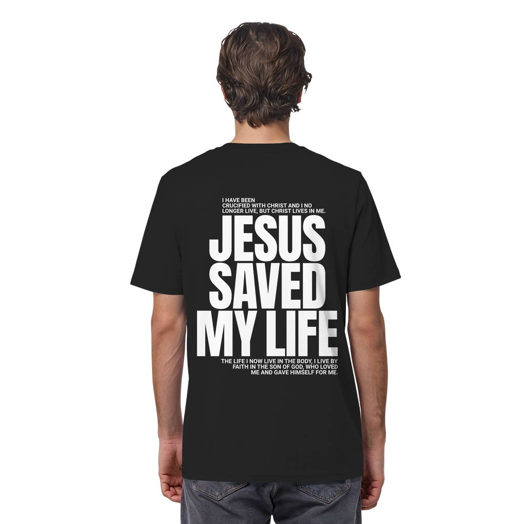 JESUS SAVED MY LIFE - T-Shirt Bio Baumwolle