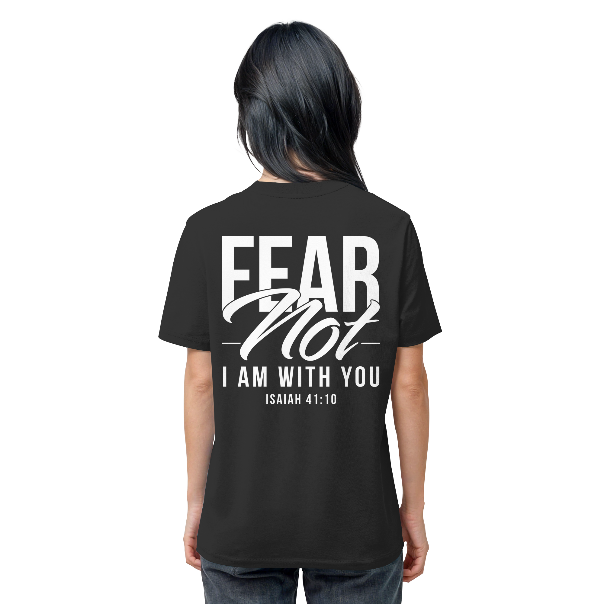 FEAR NOT FOR I AM WITH YOU
