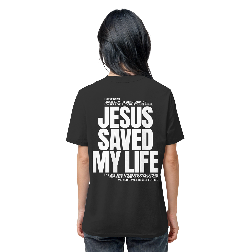 JESUS SAVED MY LIFE - T-Shirt Bio Baumwolle