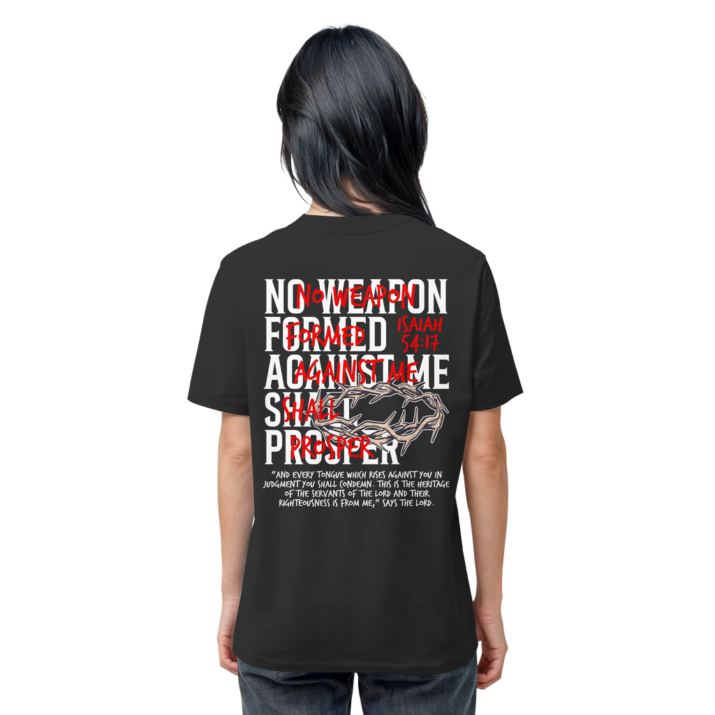 NO WEAPON SHALL PROSPER - Organic Shirt