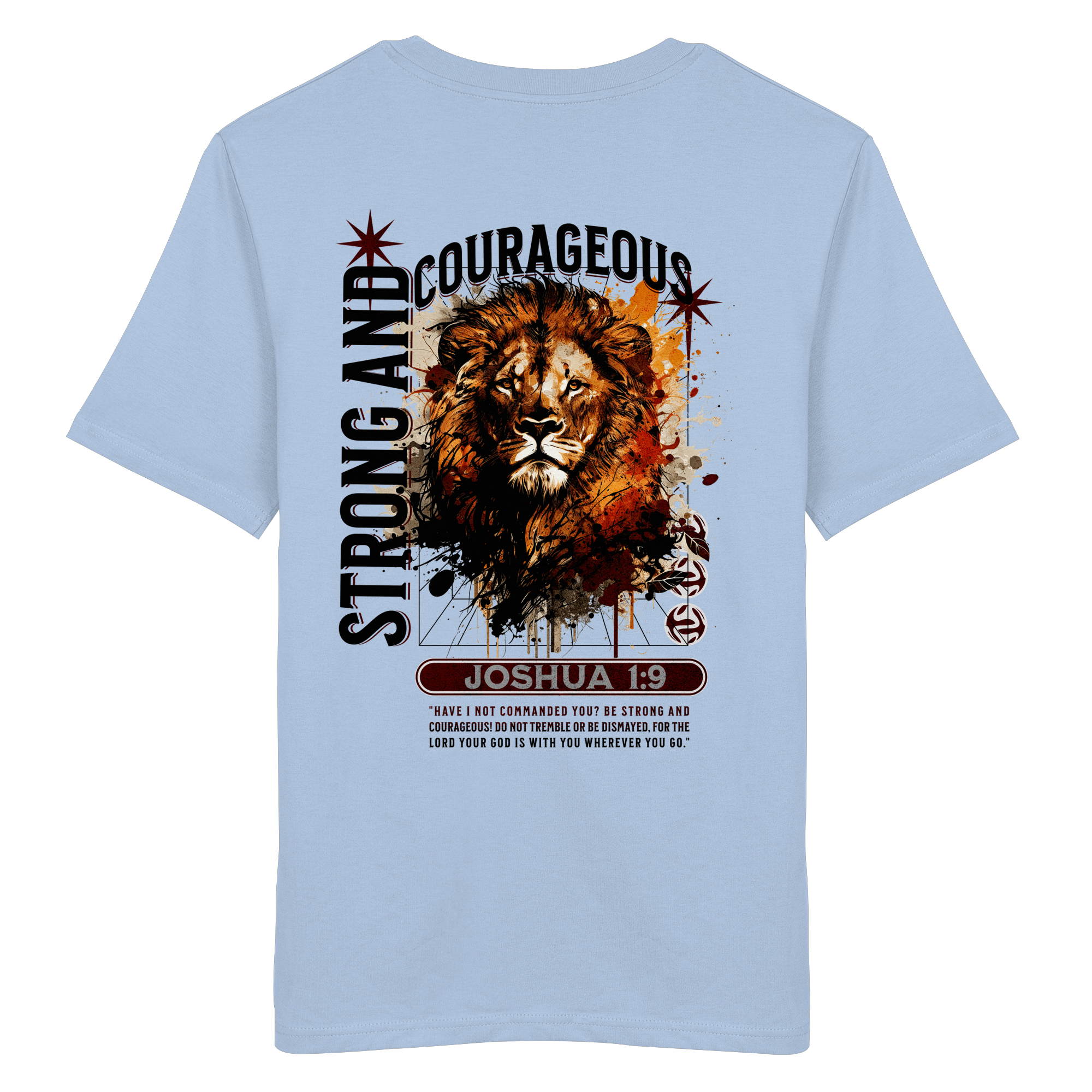 BE STRONG AND COURAGEOUS LION - T-Shirt Bio Baumwolle