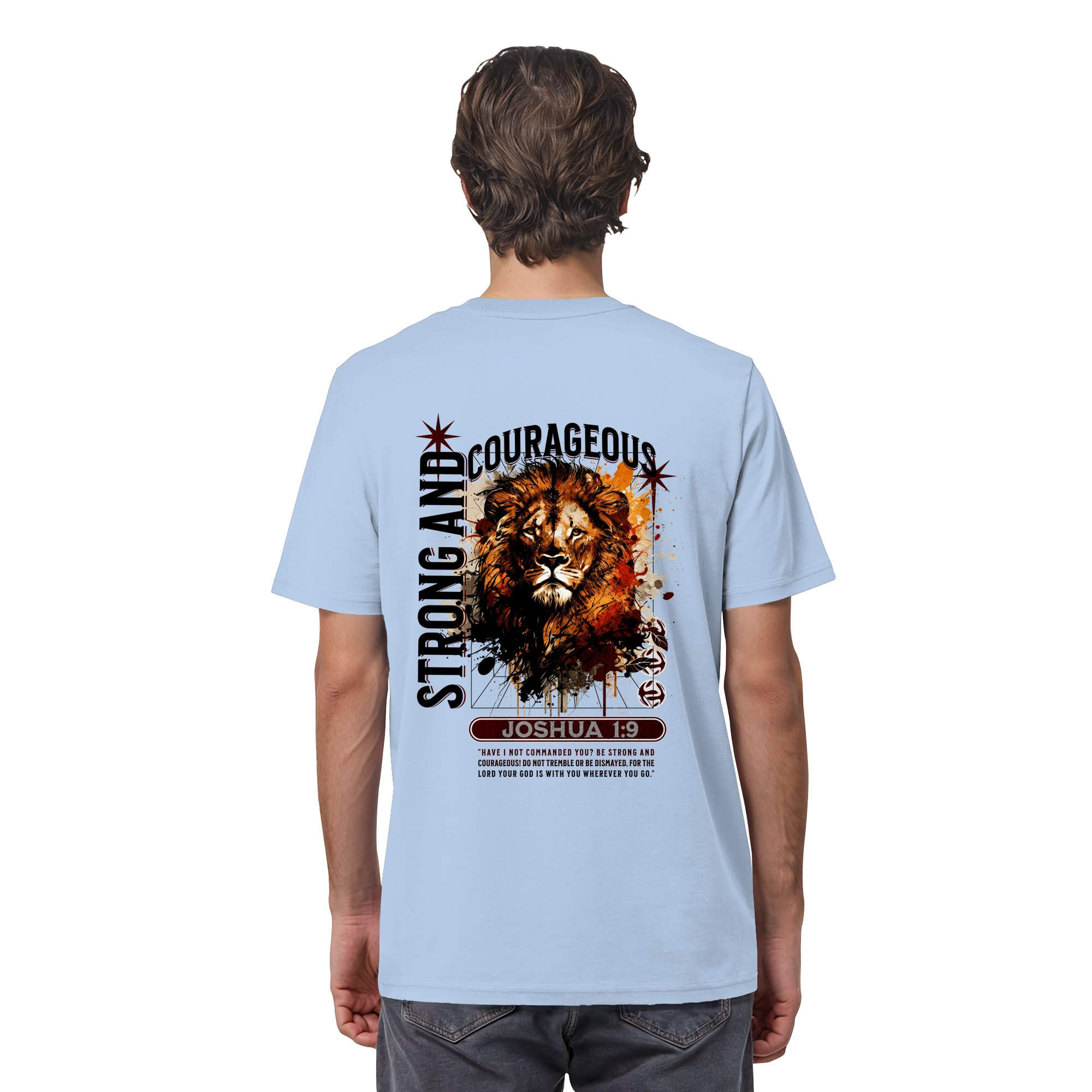 BE STRONG AND COURAGEOUS LION - T-Shirt Bio Baumwolle