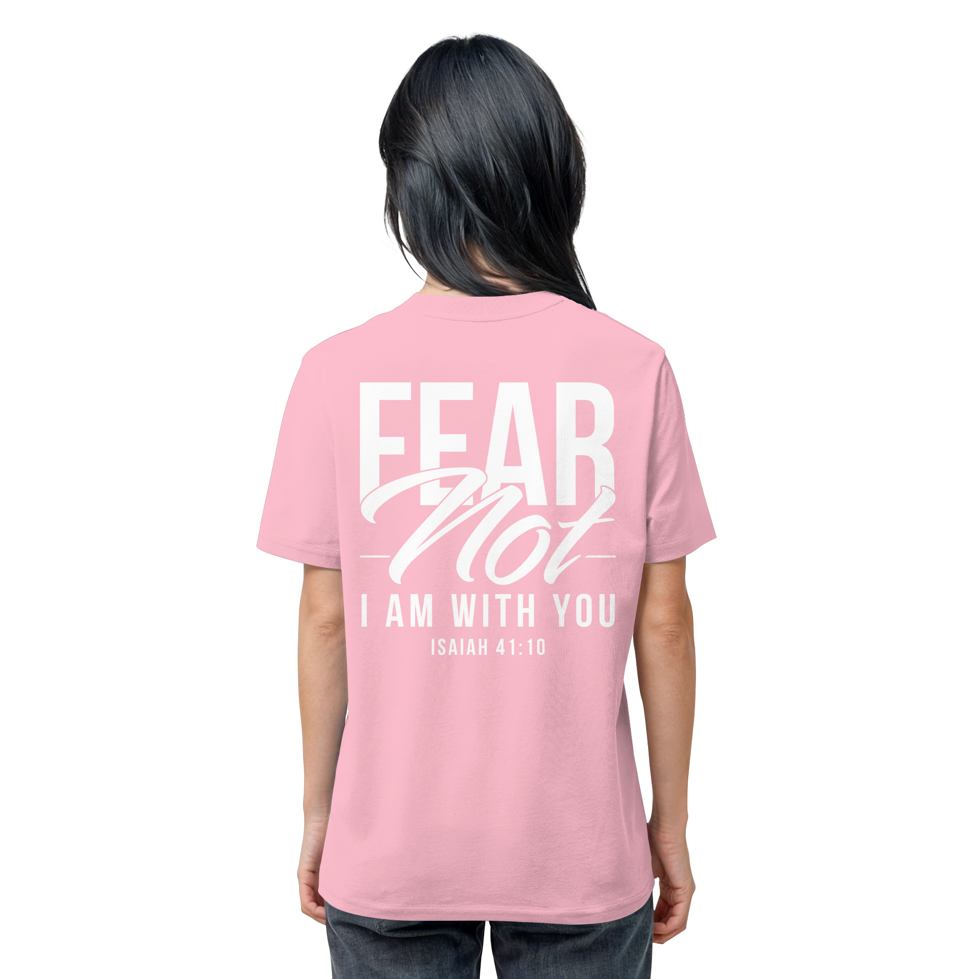T-Shirt Bio Baumwolle | FEAR NOT FOR I AM WITH YOU