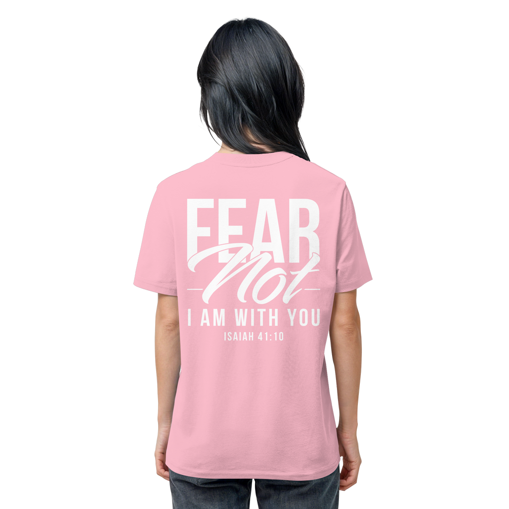 FEAR NOT FOR I AM WITH YOU