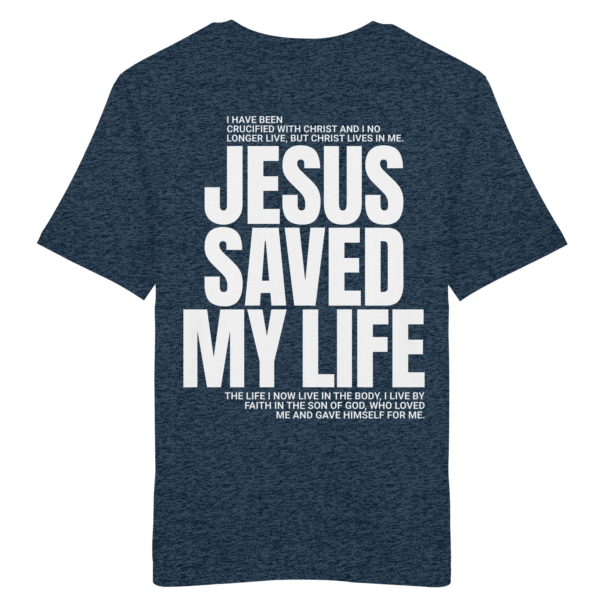 JESUS SAVED MY LIFE - T-Shirt Bio Baumwolle