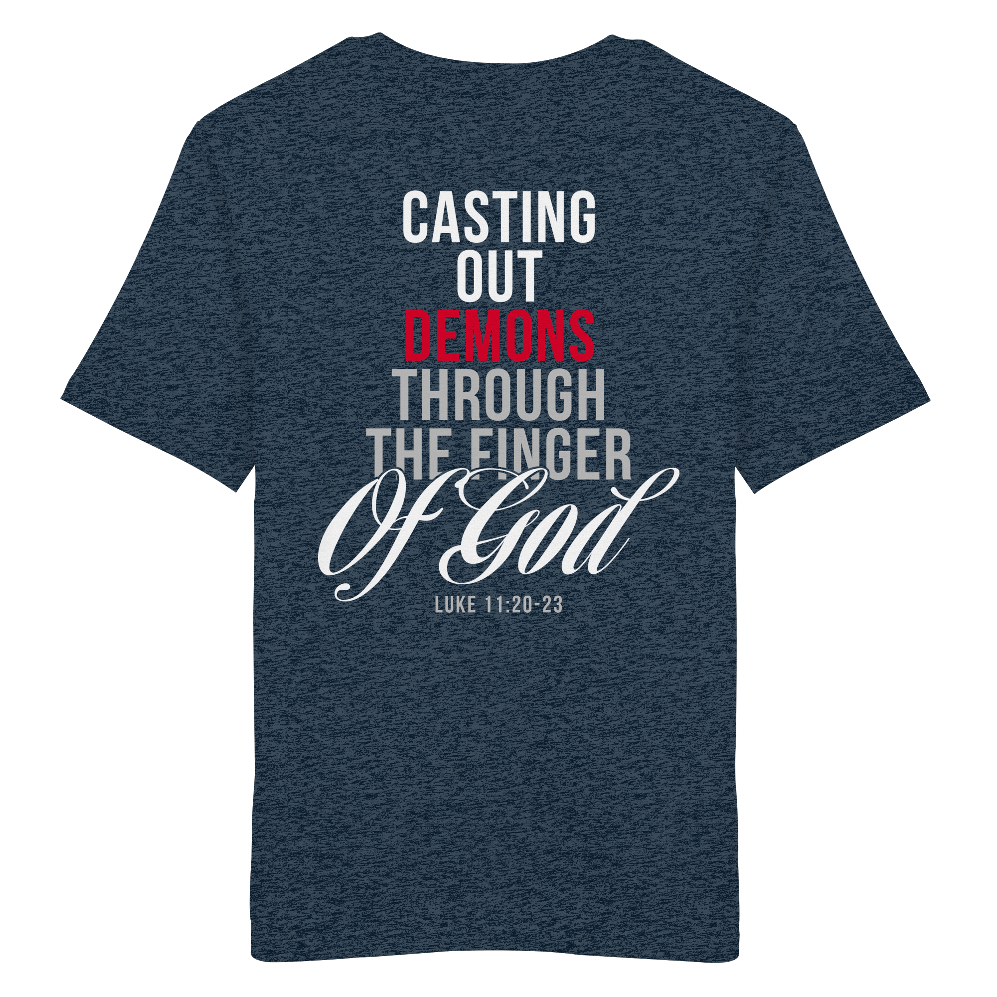 T-Shirt Bio Baumwolle | CASTING OUT DEMONS