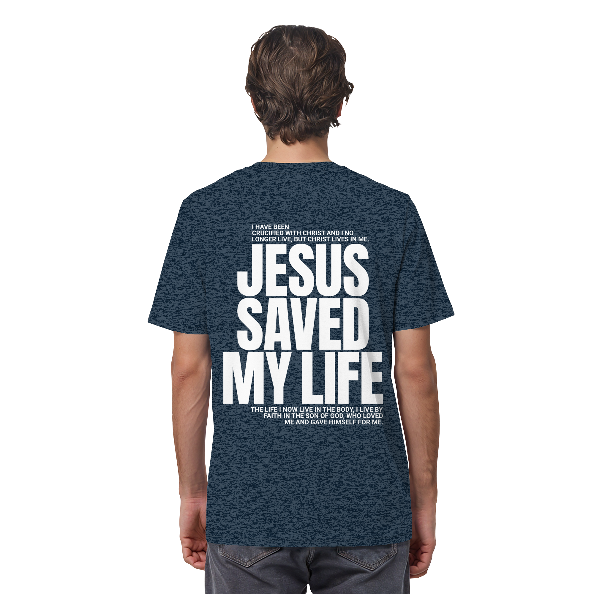 JESUS SAVED MY LIFE - T-Shirt Bio Baumwolle