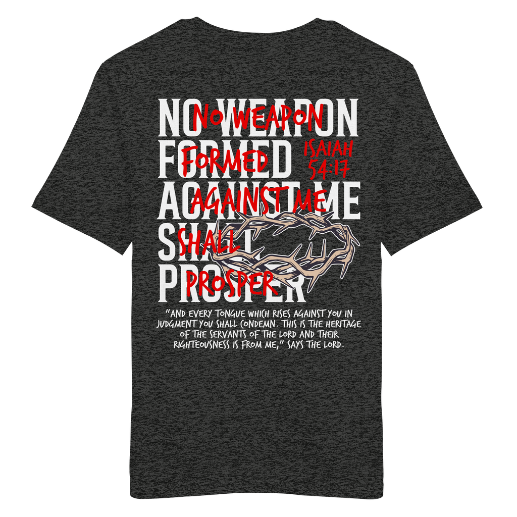 NO WEAPON SHALL PROSPER - Organic Shirt