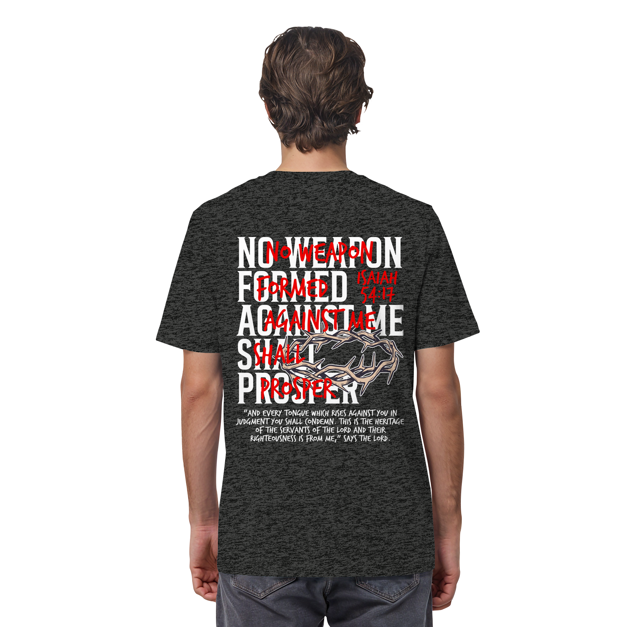 NO WEAPON SHALL PROSPER - Organic Shirt