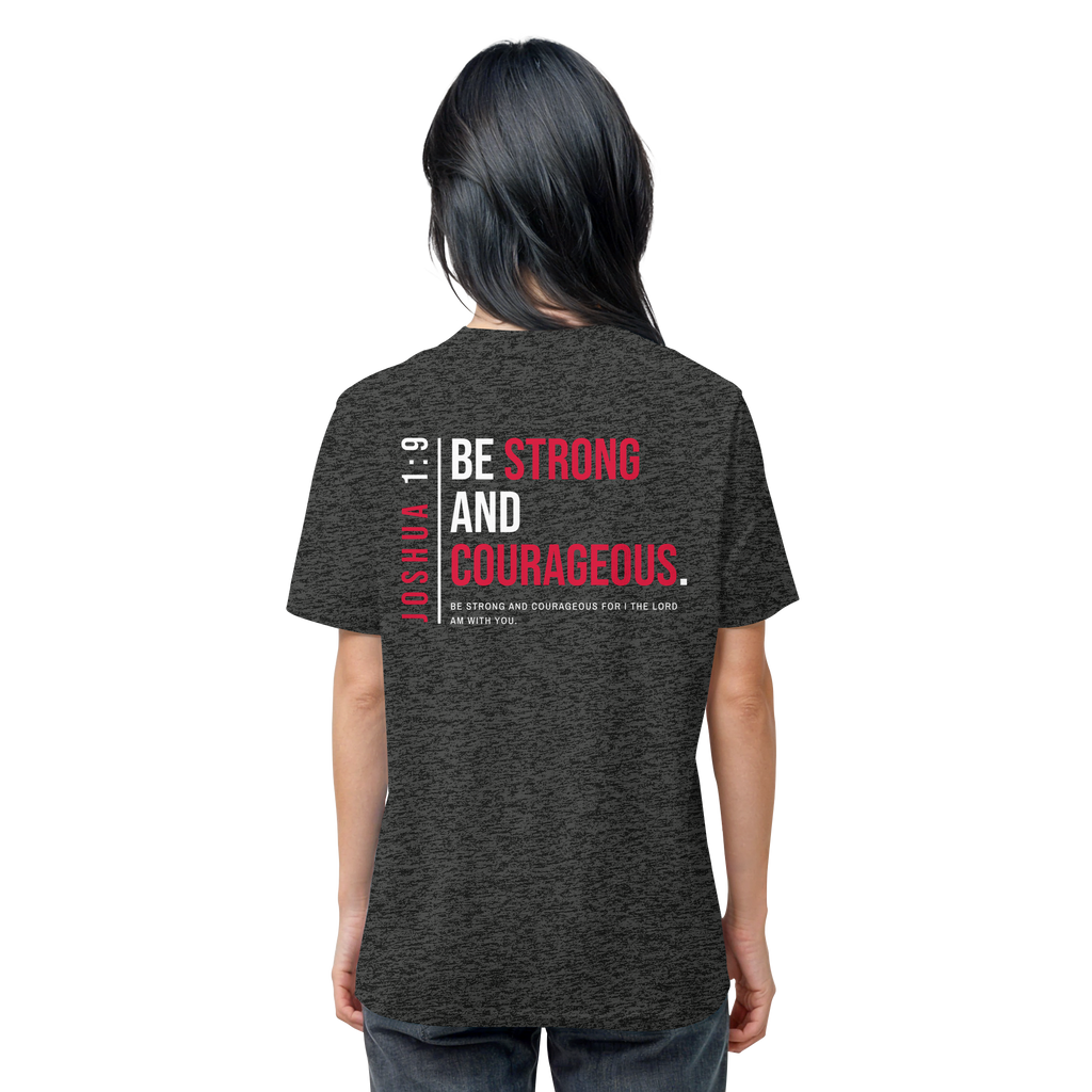BE STRONG AND CORAGEOUS - Organic Shirt