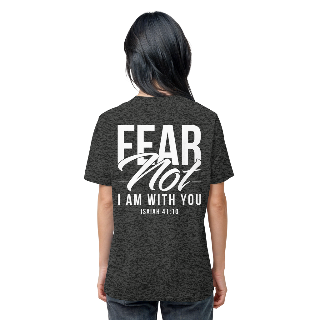 FEAR NOT FOR I AM WITH YOU