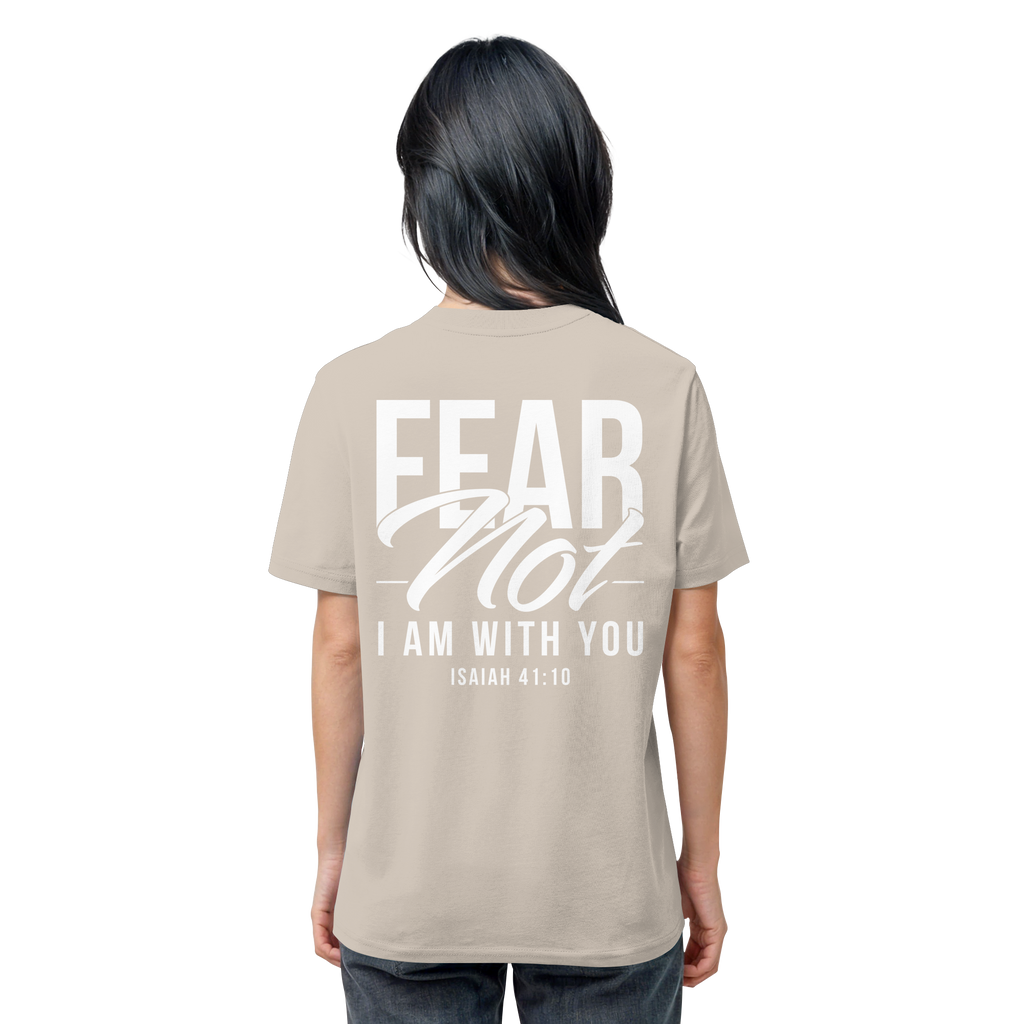 FEAR NOT FOR I AM WITH YOU