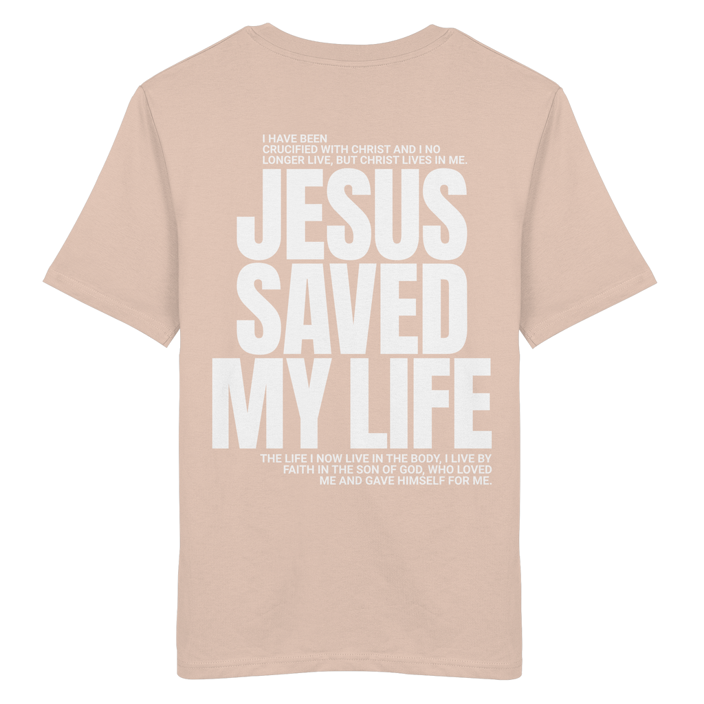 JESUS SAVED MY LIFE - T-Shirt Bio Baumwolle
