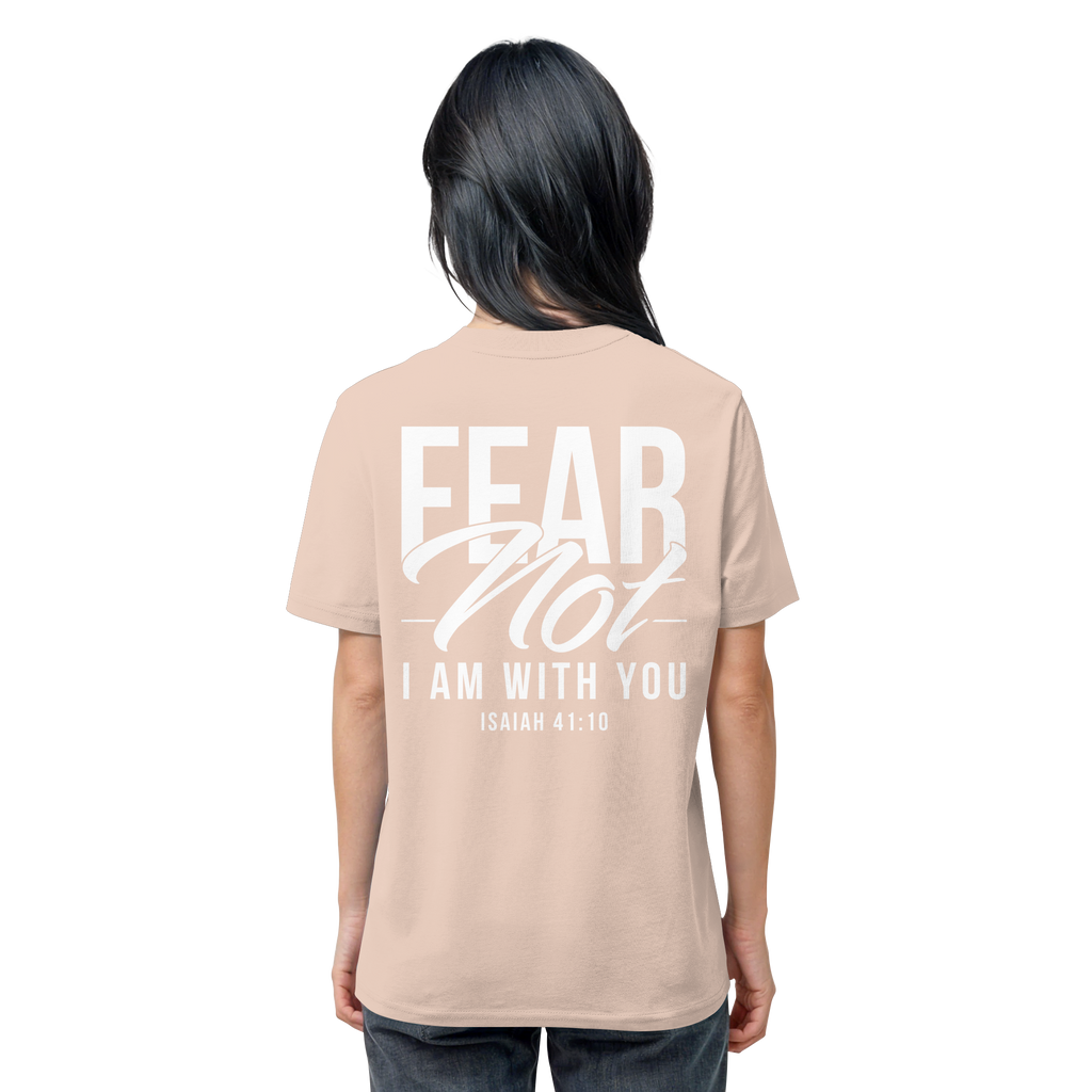 FEAR NOT FOR I AM WITH YOU