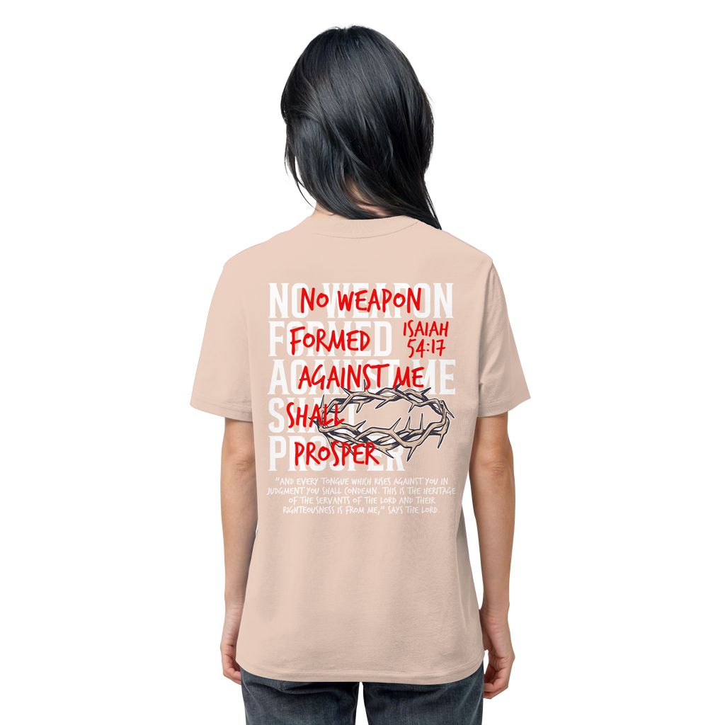 NO WEAPON SHALL PROSPER - Organic Shirt