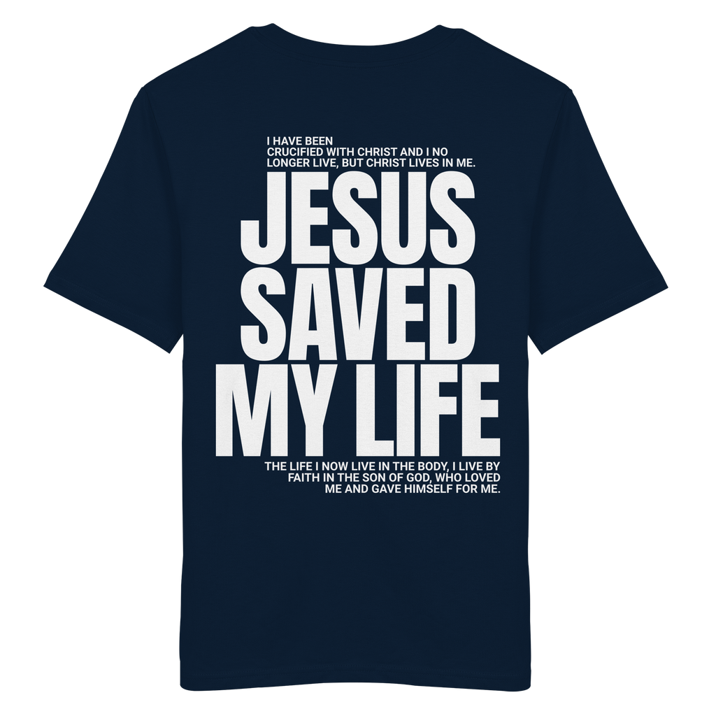 JESUS SAVED MY LIFE - T-Shirt Bio Baumwolle