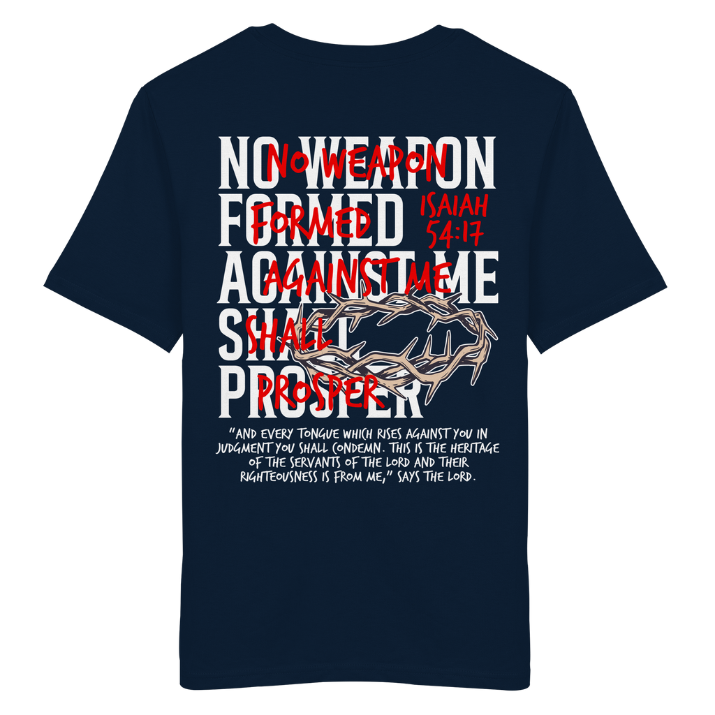 NO WEAPON SHALL PROSPER - Organic Shirt