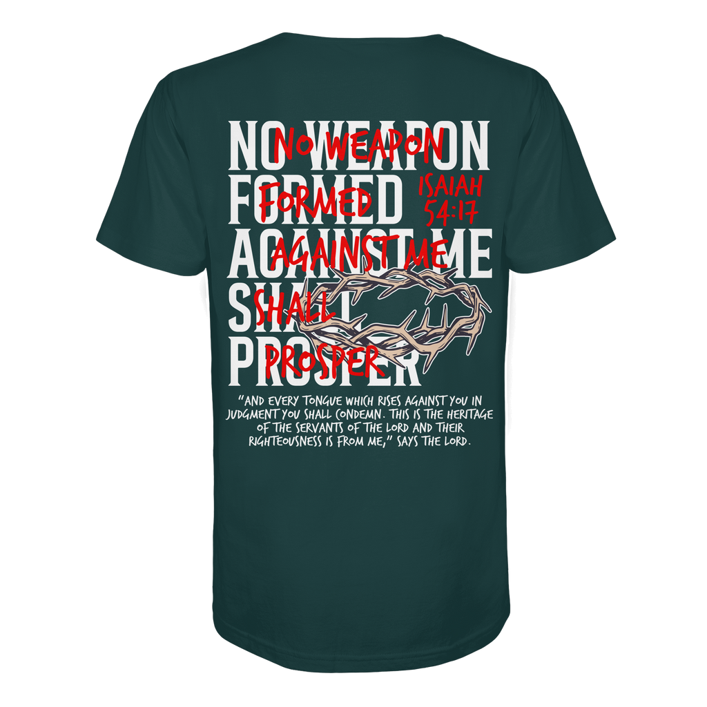 NO WEAPON SHALL PROSPER - Organic Shirt