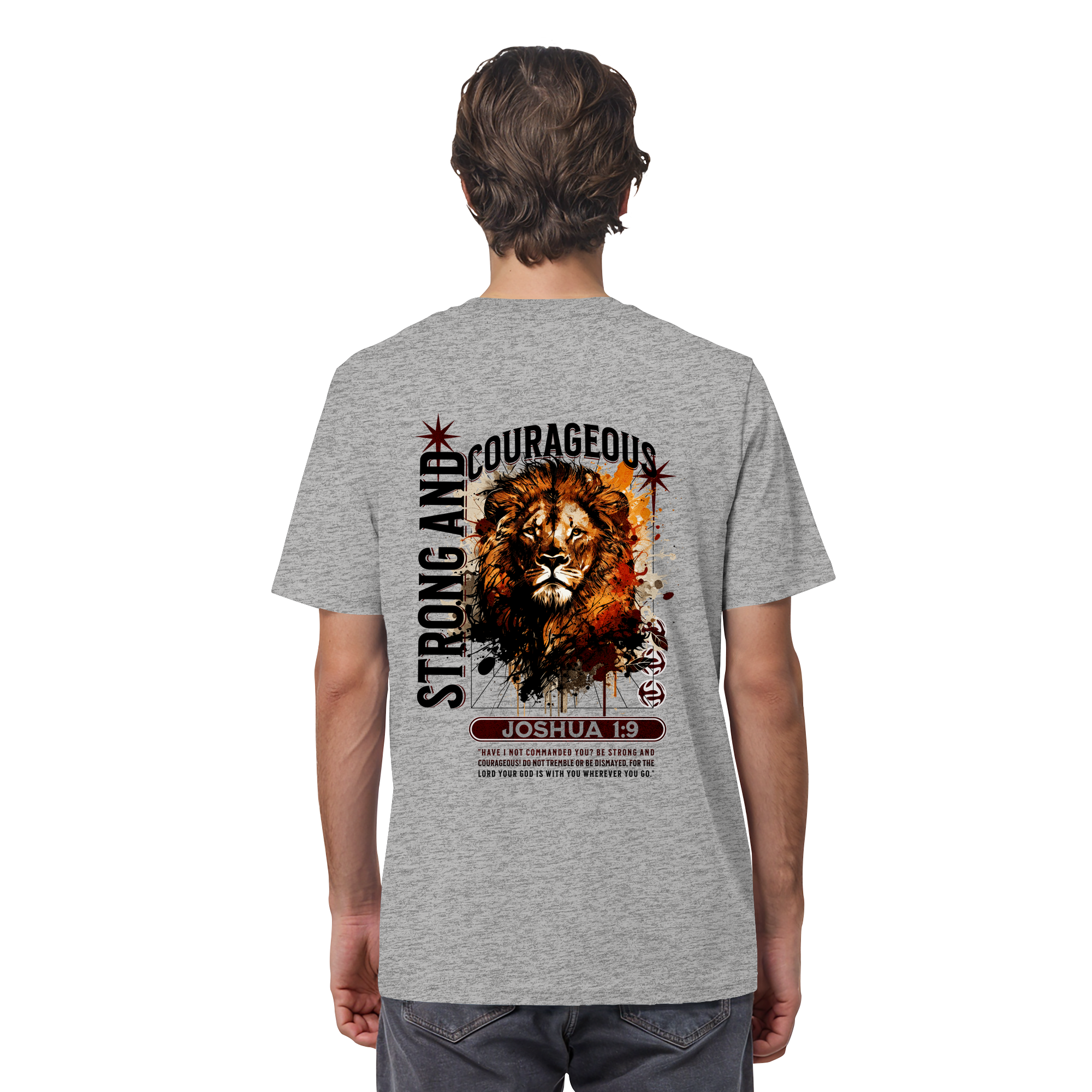 BE STRONG AND COURAGEOUS LION - T-Shirt Bio Baumwolle
