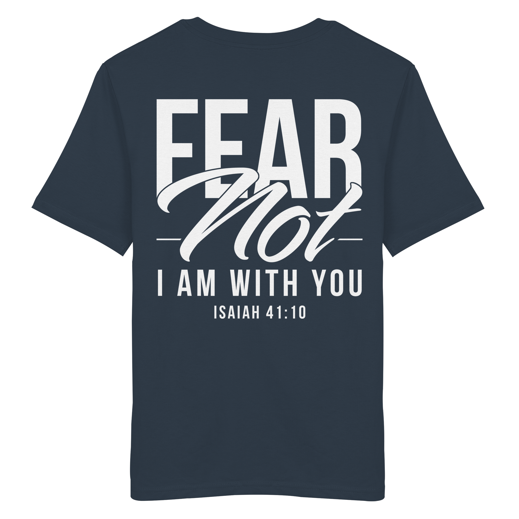 FEAR NOT FOR I AM WITH YOU