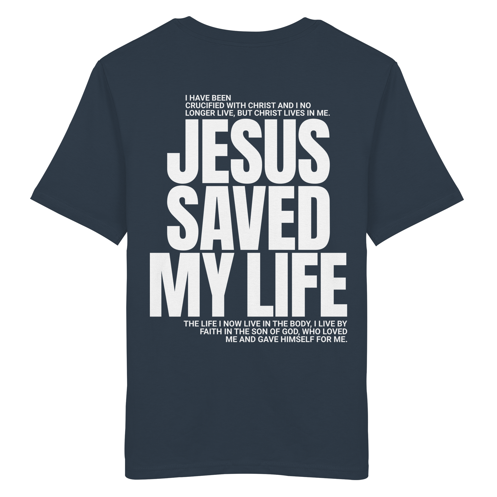 JESUS SAVED MY LIFE - T-Shirt Bio Baumwolle