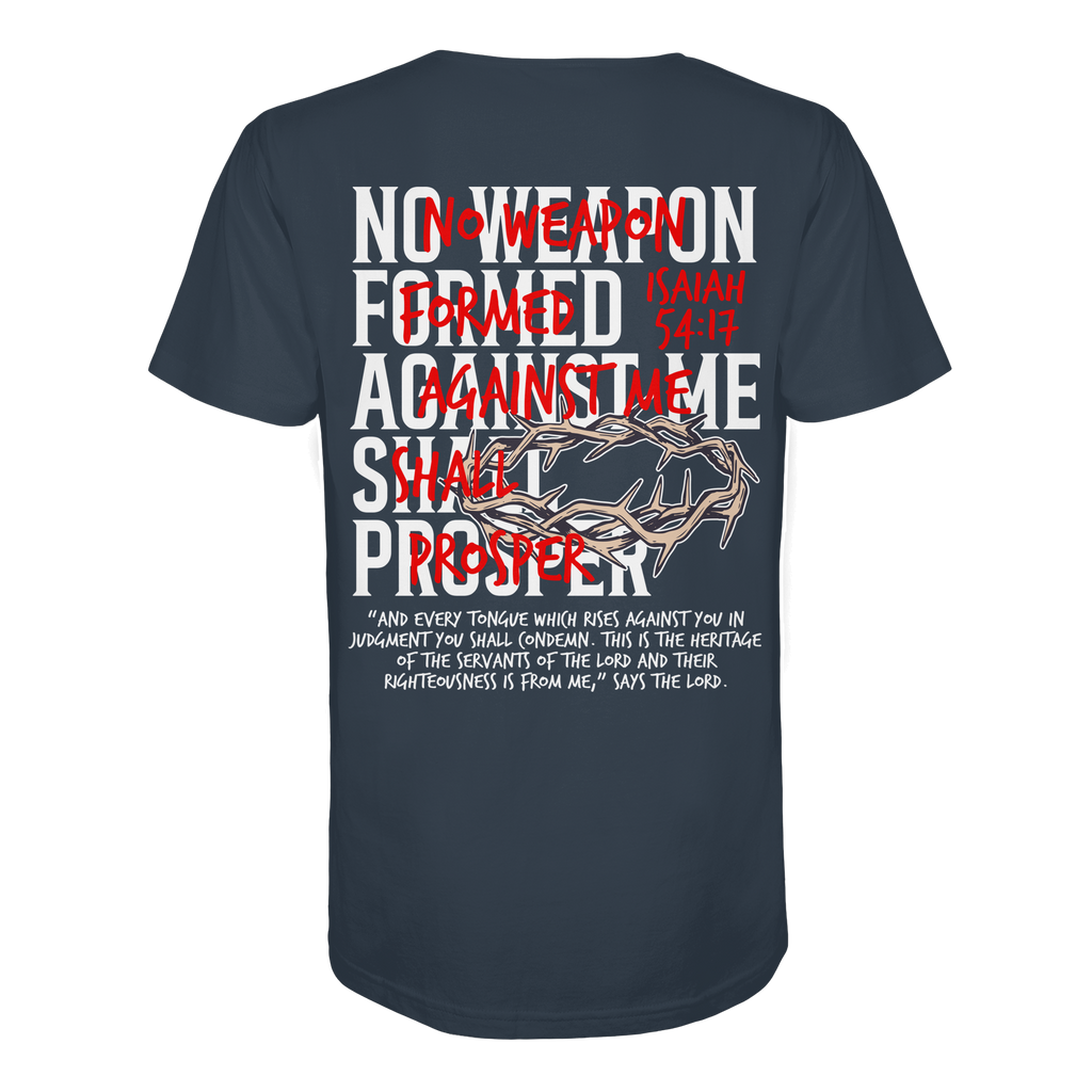 NO WEAPON SHALL PROSPER - Organic Shirt
