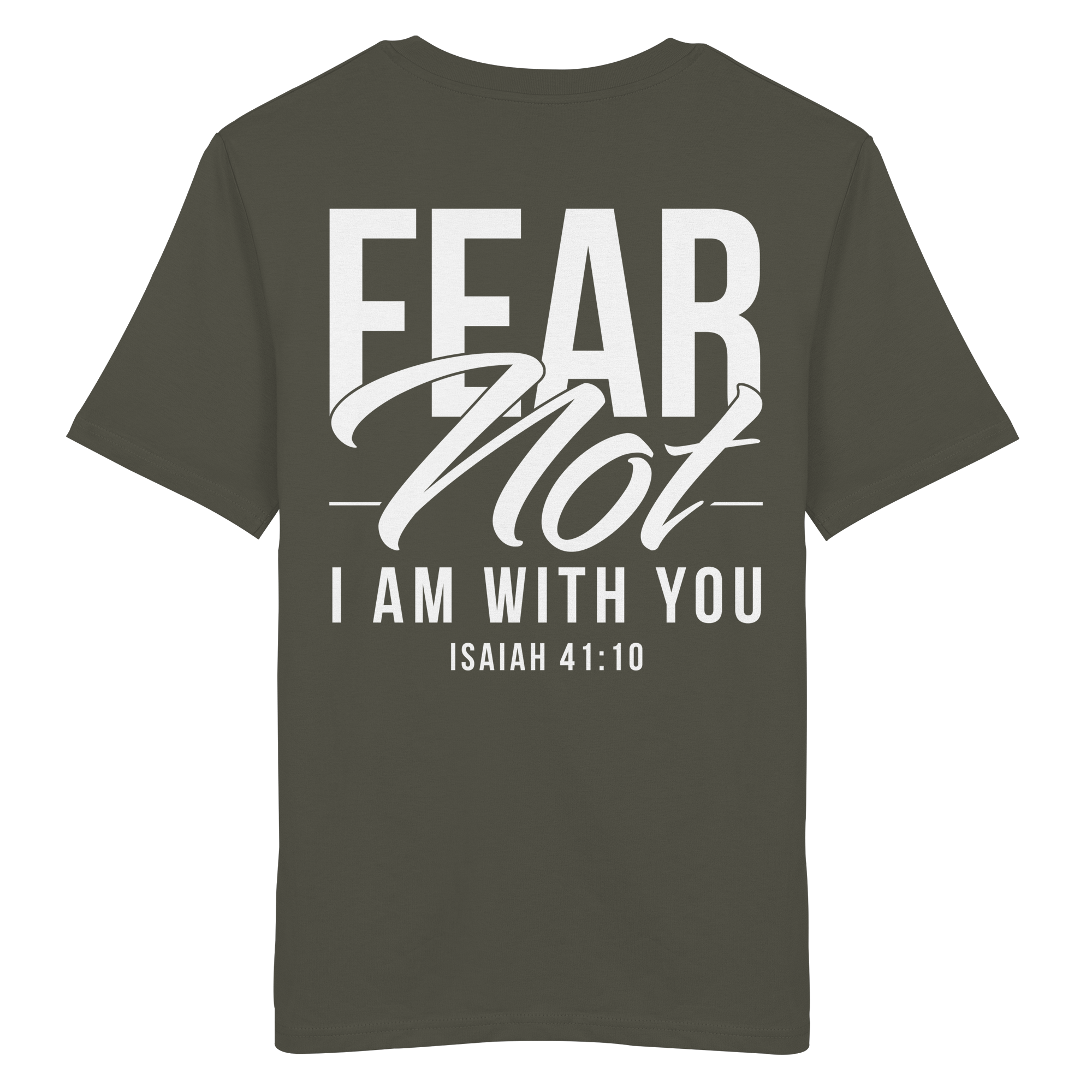 T-Shirt Bio Baumwolle | FEAR NOT FOR I AM WITH YOU