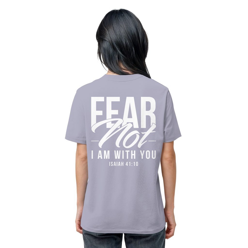 T-Shirt Bio Baumwolle | FEAR NOT FOR I AM WITH YOU