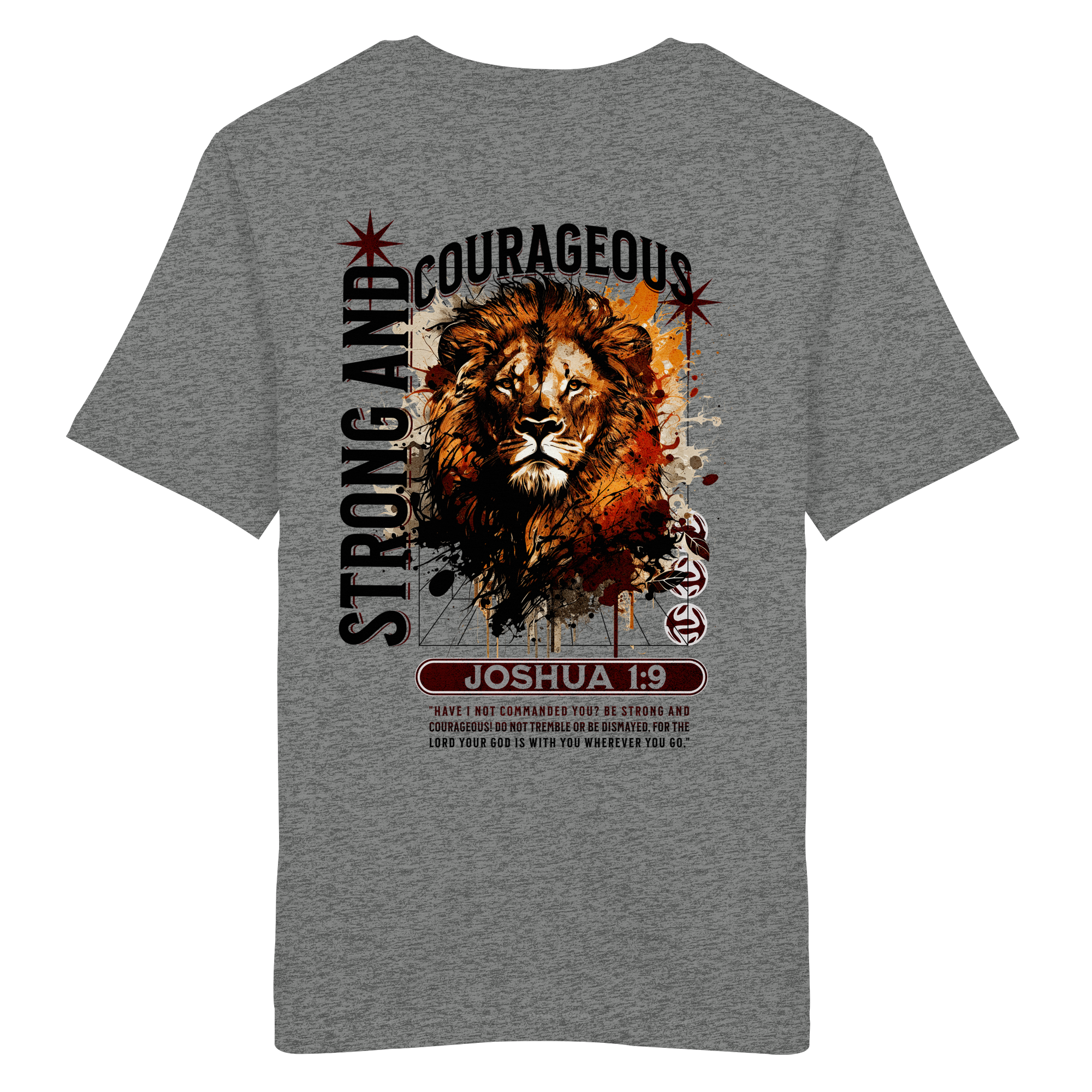 BE STRONG AND COURAGEOUS LION - T-Shirt Bio Baumwolle
