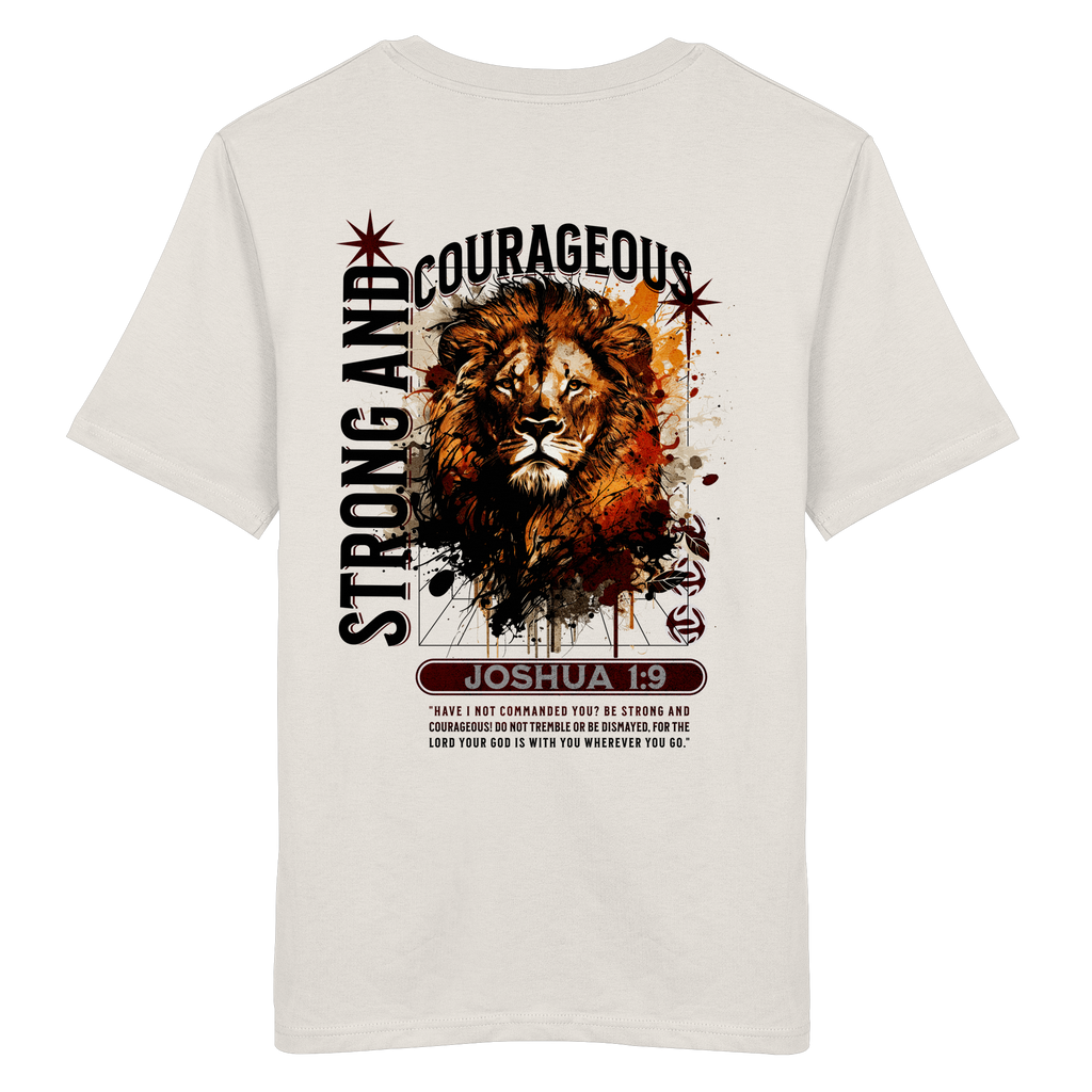 BE STRONG AND COURAGEOUS LION - T-Shirt Bio Baumwolle