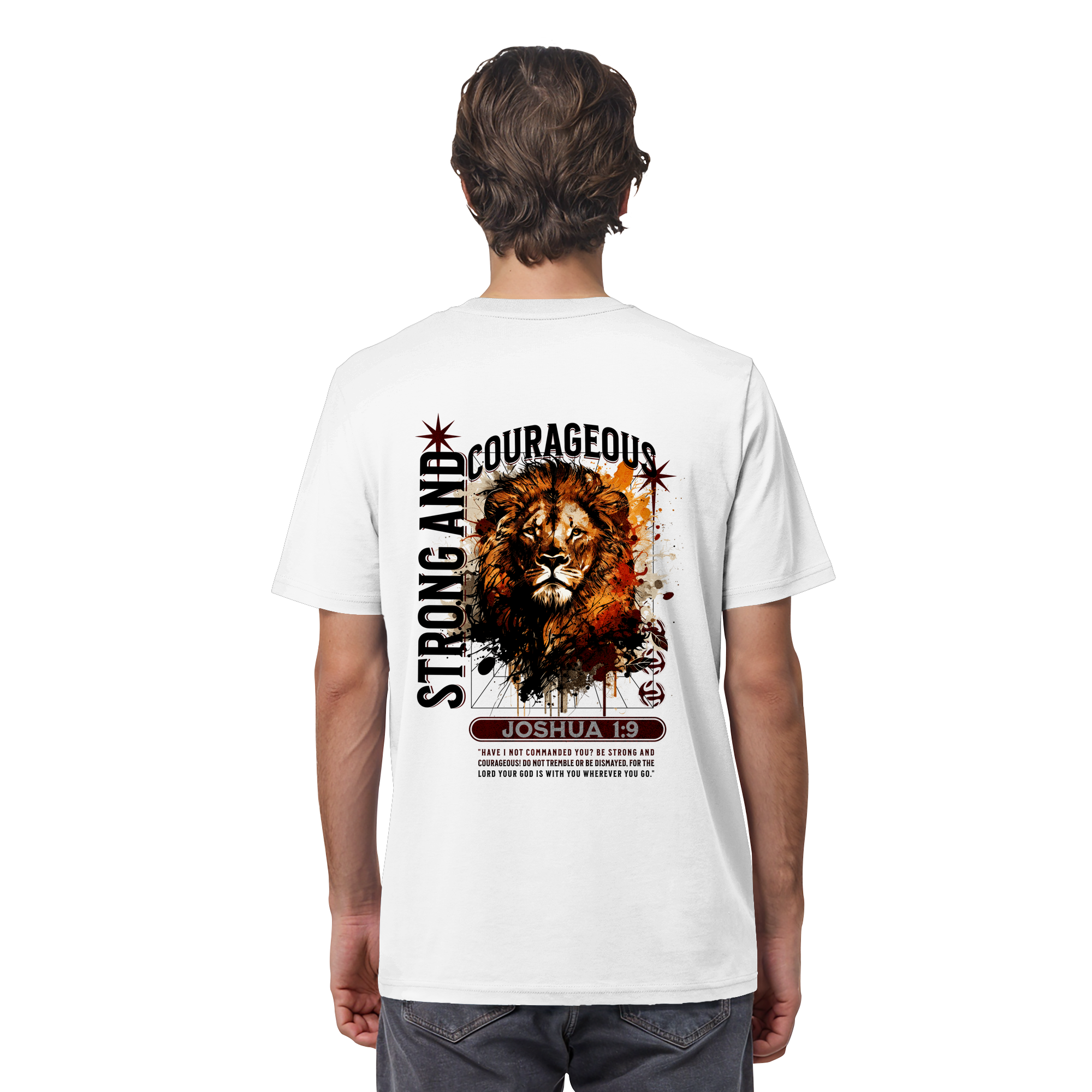 BE STRONG AND COURAGEOUS LION - T-Shirt Bio Baumwolle