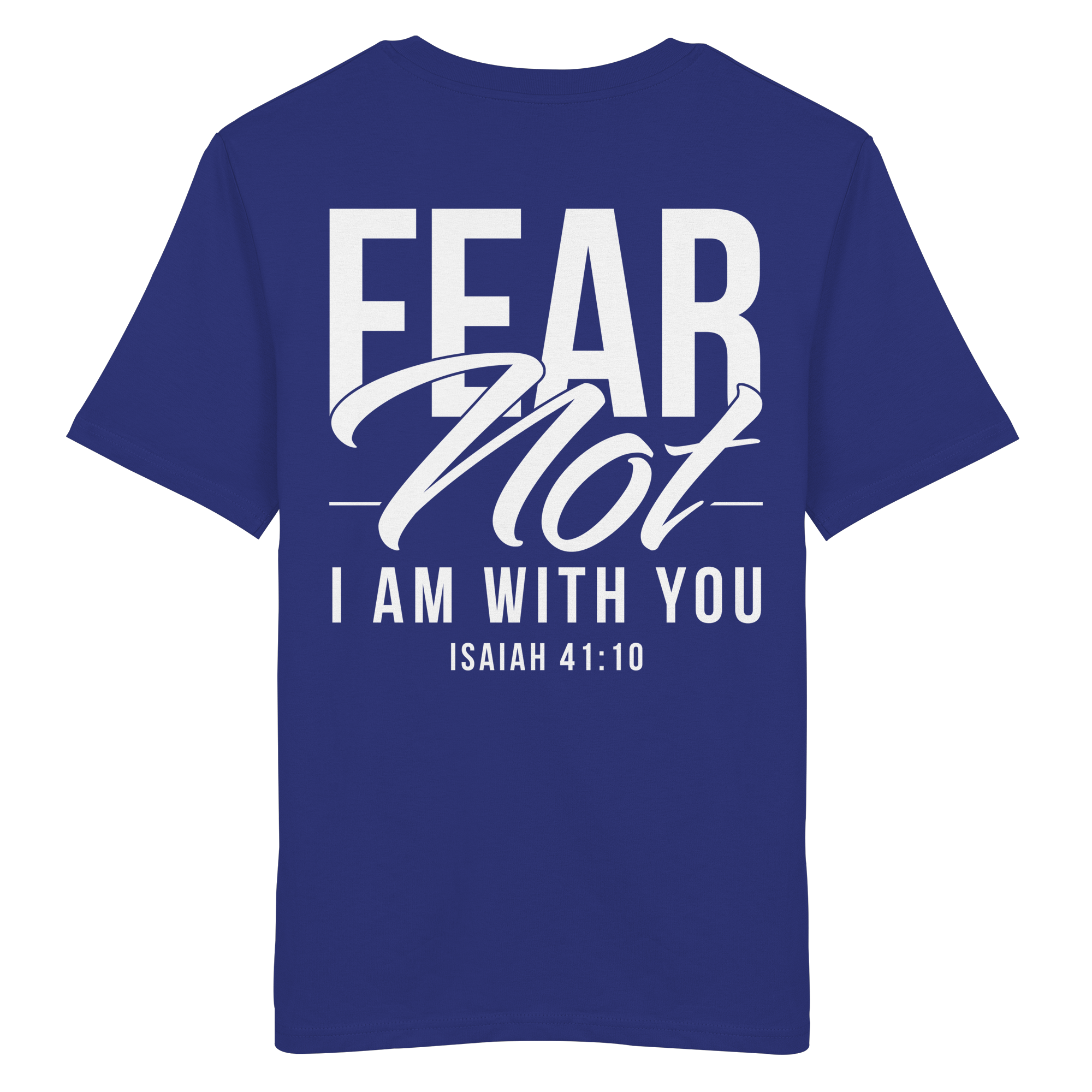 T-Shirt Bio Baumwolle | FEAR NOT FOR I AM WITH YOU