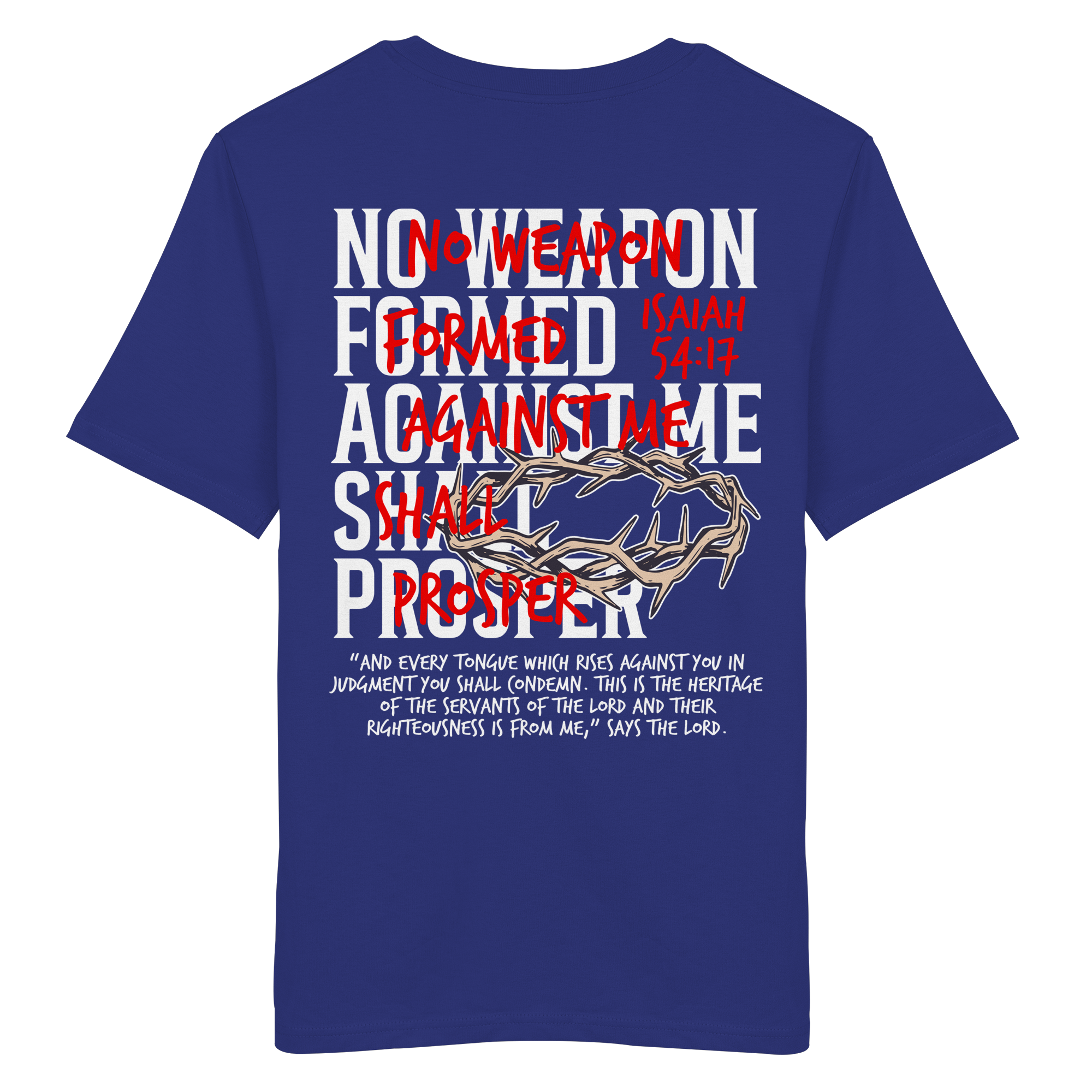NO WEAPON SHALL PROSPER - Organic Shirt