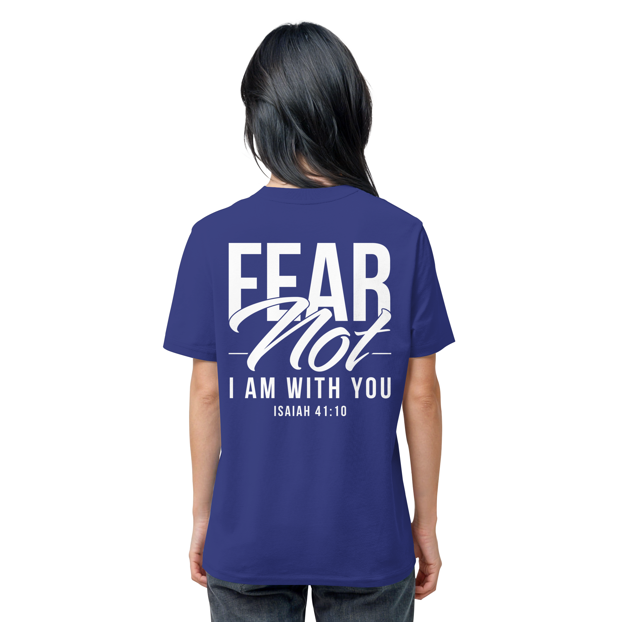T-Shirt Bio Baumwolle | FEAR NOT FOR I AM WITH YOU