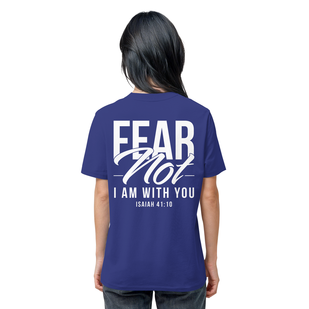 FEAR NOT FOR I AM WITH YOU