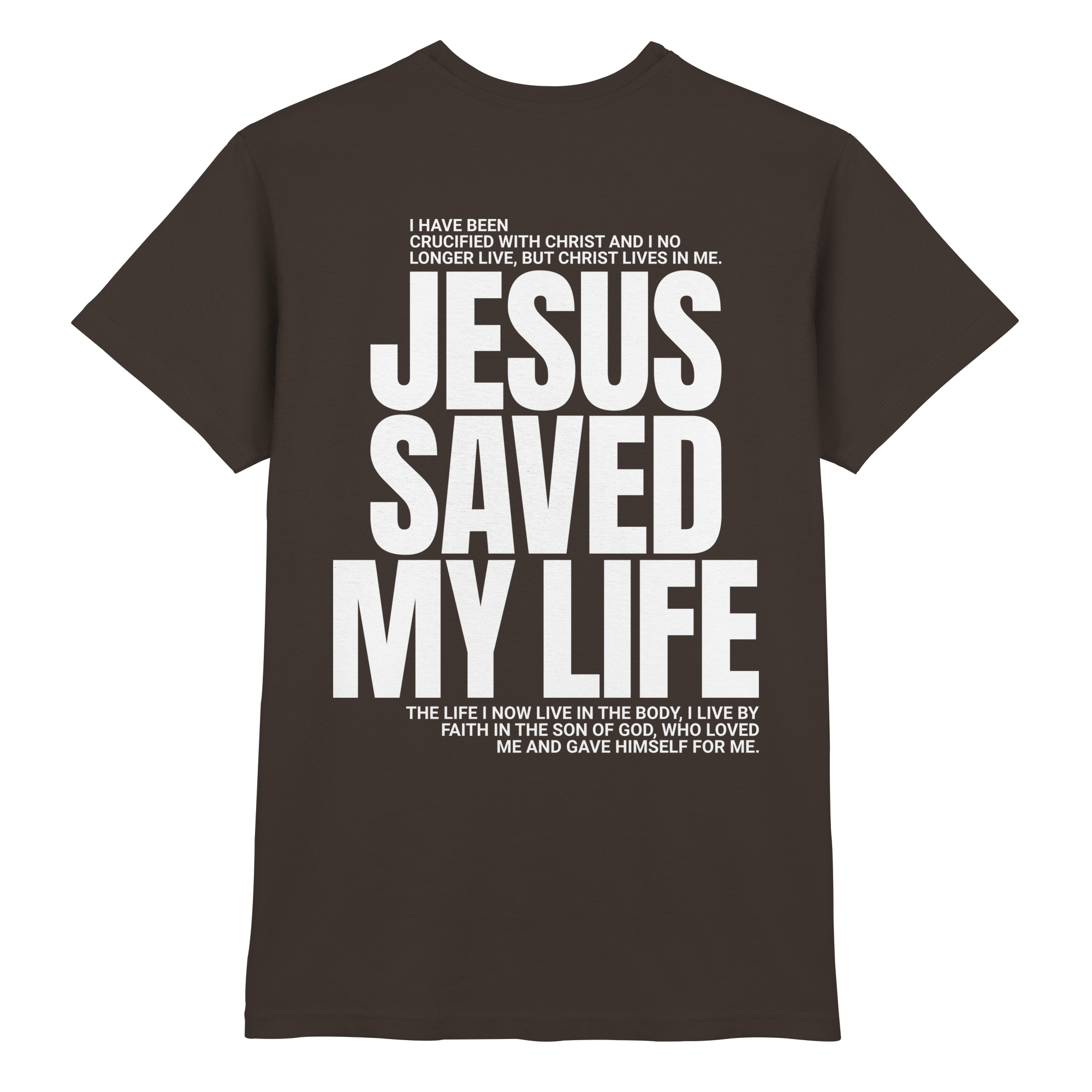 JESUS SAVED MY LIFE - Premium Shirt